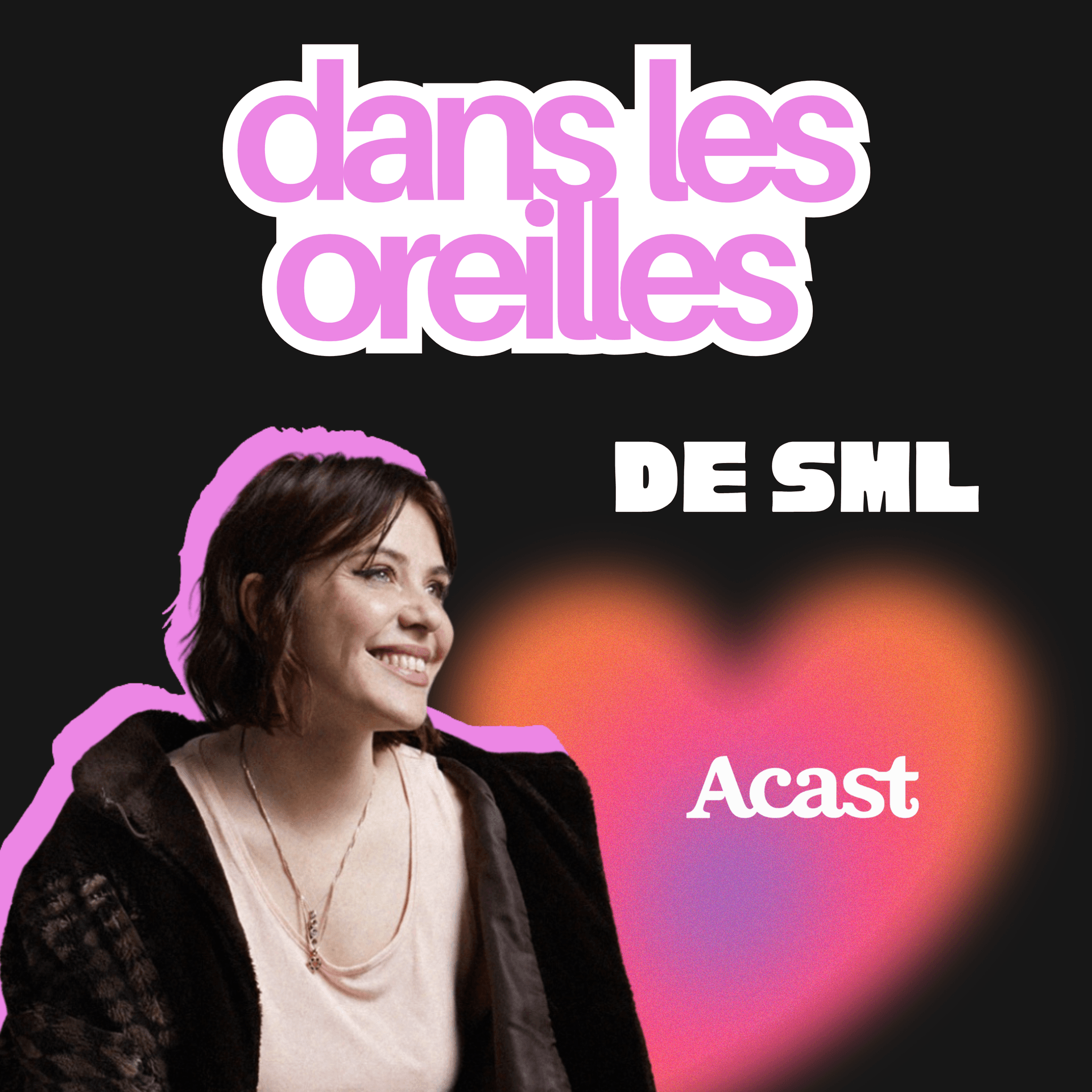 Dans les oreilles de... Sophie-Marie Larrouy - Podcasts