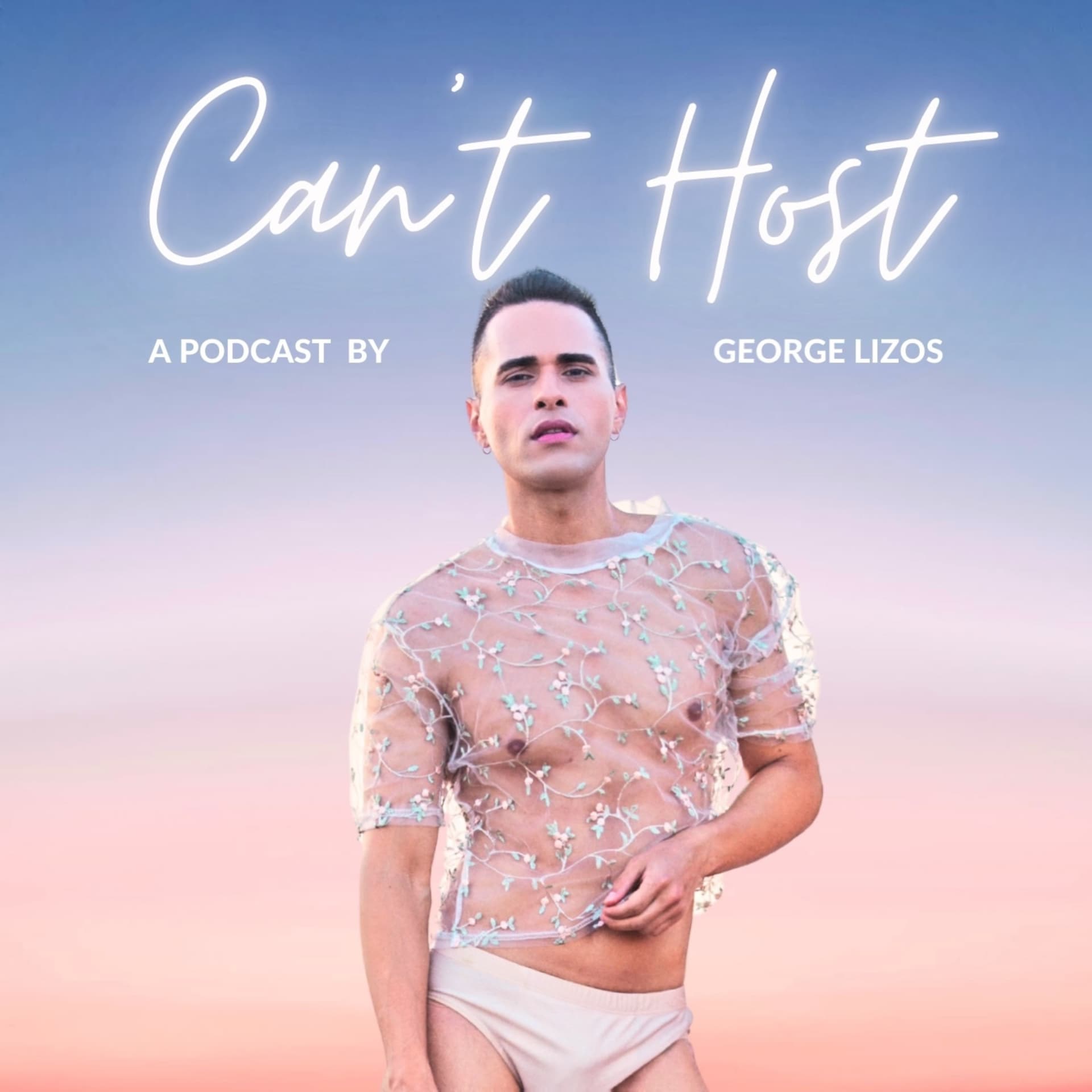 Can't Host: Gay, Bisexual, and Queer Men’s Sex and Relationships - Podcasts