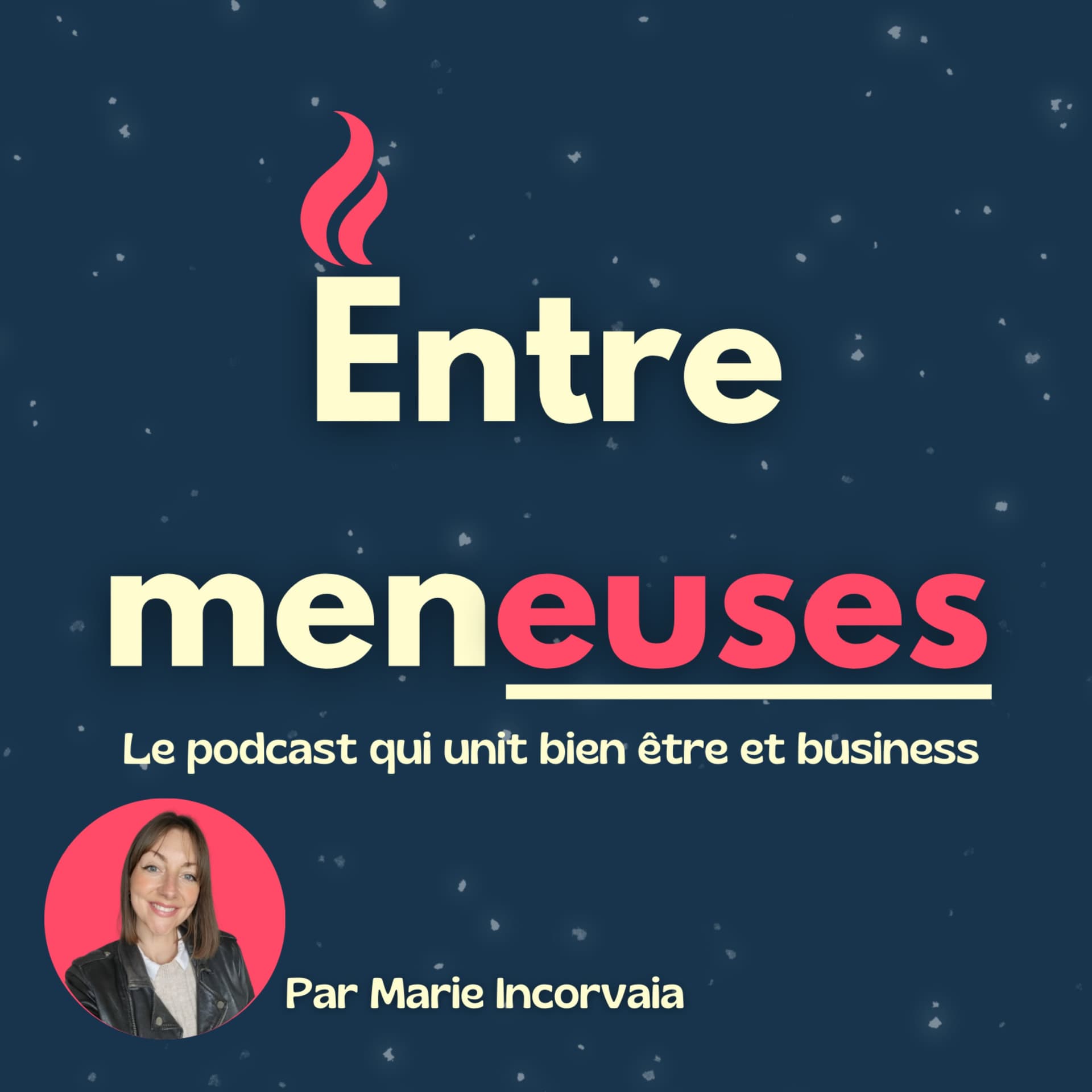Entremeneuses : Le podcast qui unit bien-être et business - Podcasts