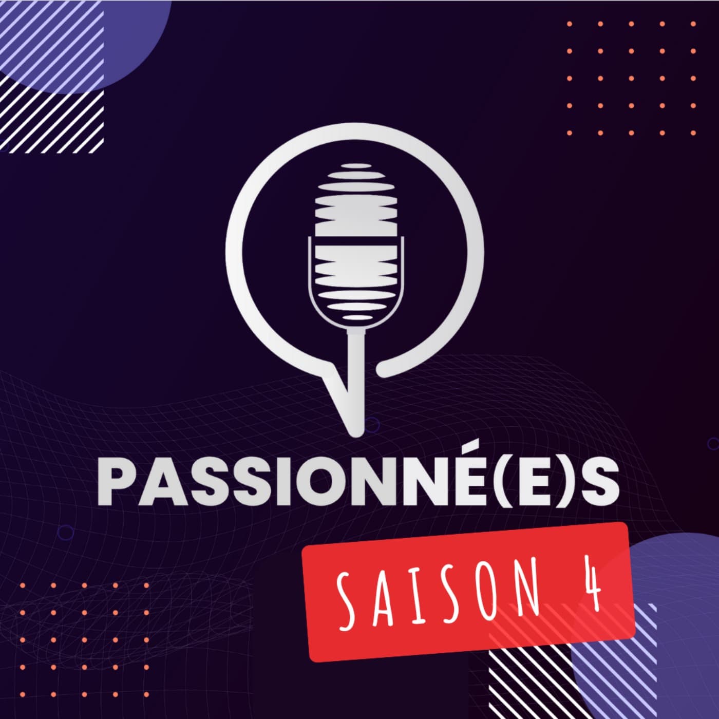 PASSIONNÉ(E)S: Utiliser sa passion comme carburant - Podcasts