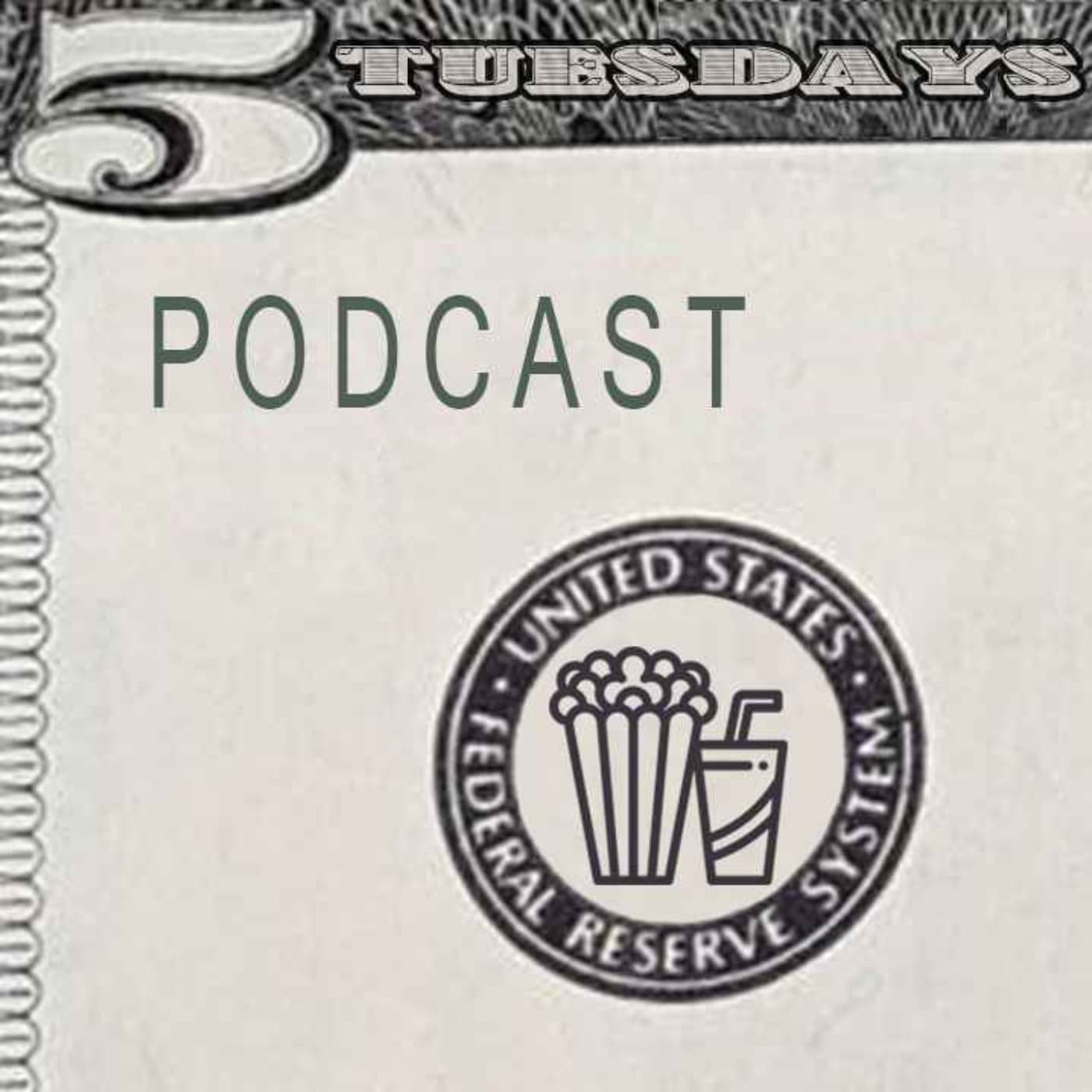 Five Dollar Tuesdays Podcast - Podcasts