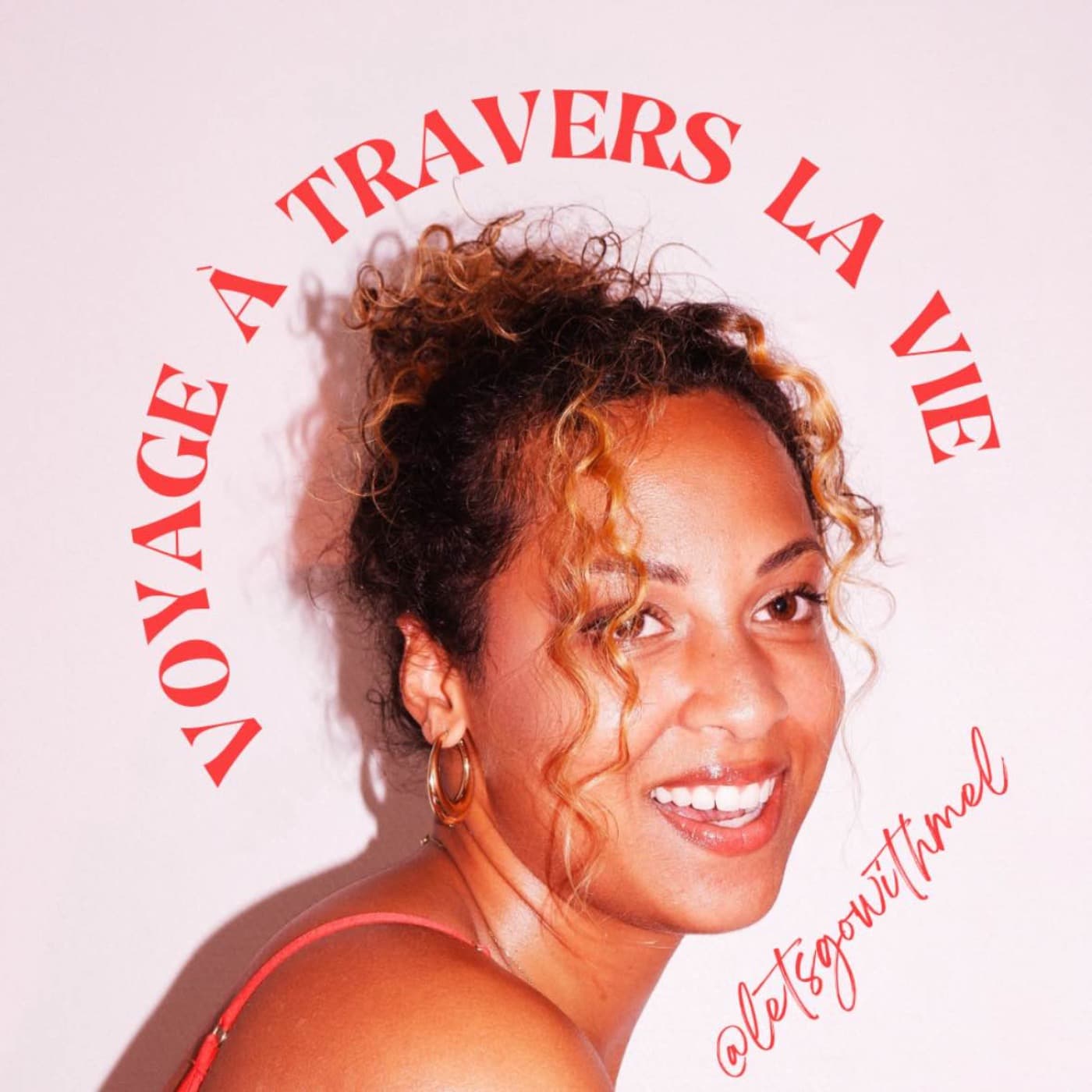 Voyage à Travers La Vie - Podcasts