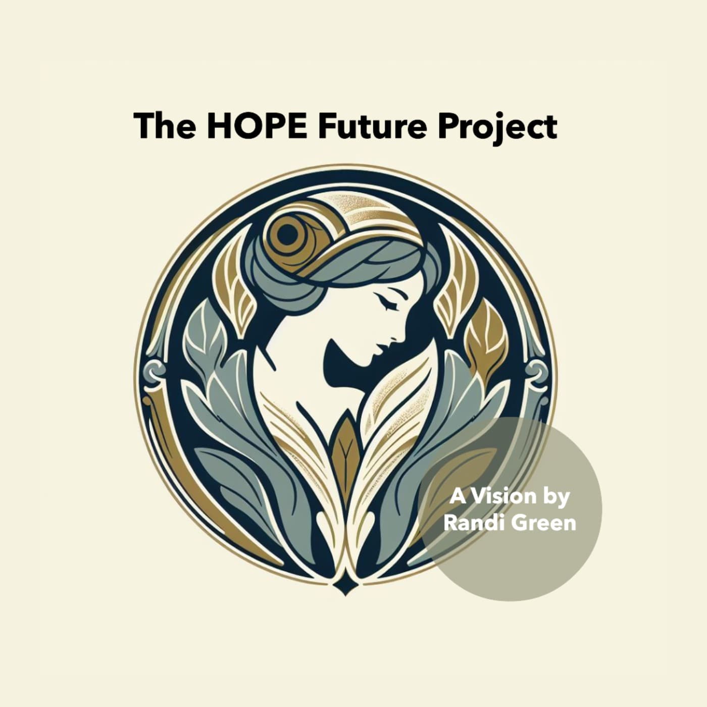 The HOPE Future Project by Randi Green - Podcasts
