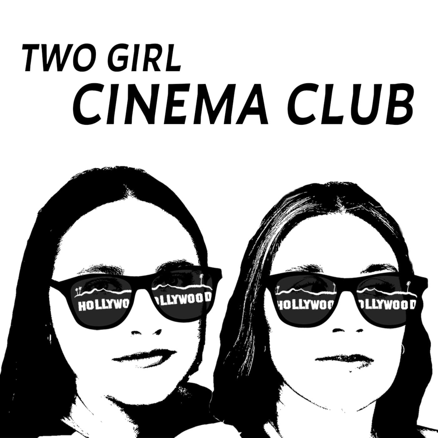 Two Girl Cinema Club - Podcasts