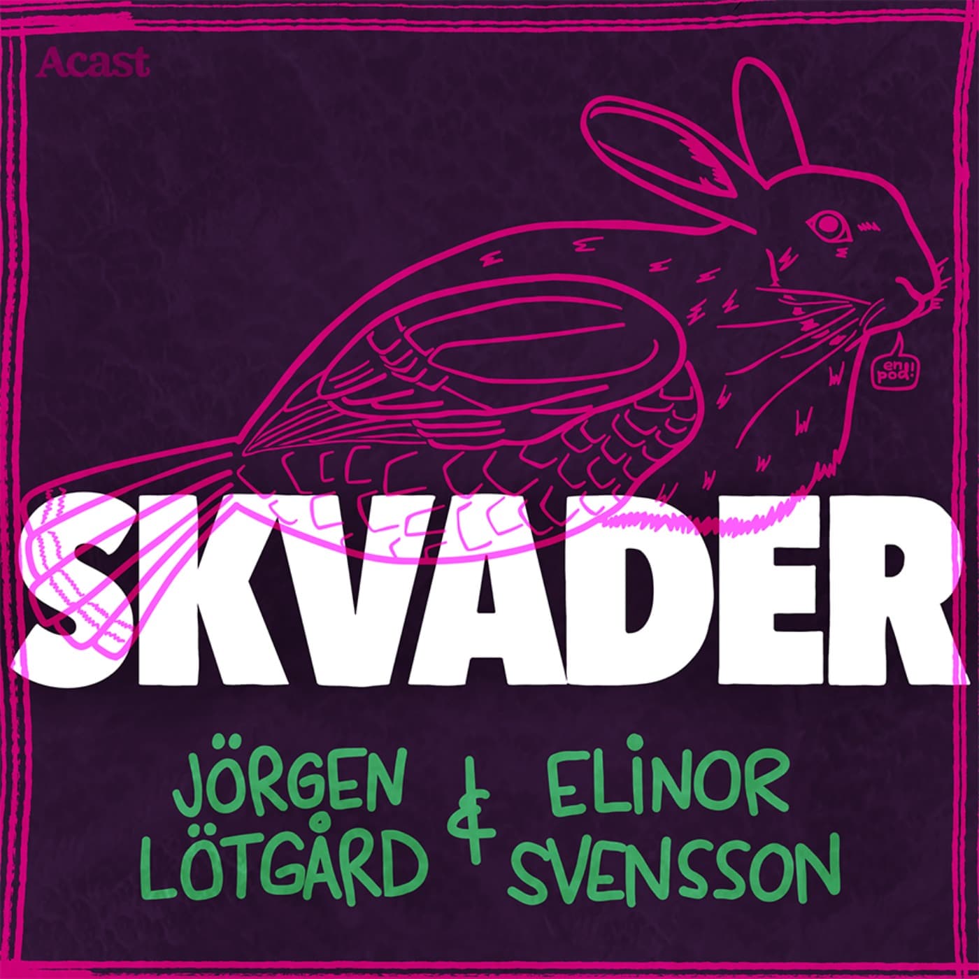 Skvader - Podcasts
