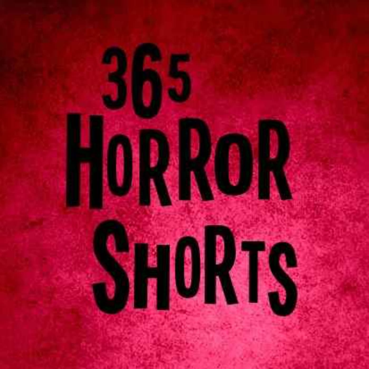 365 Horror Shorts - Podcasts