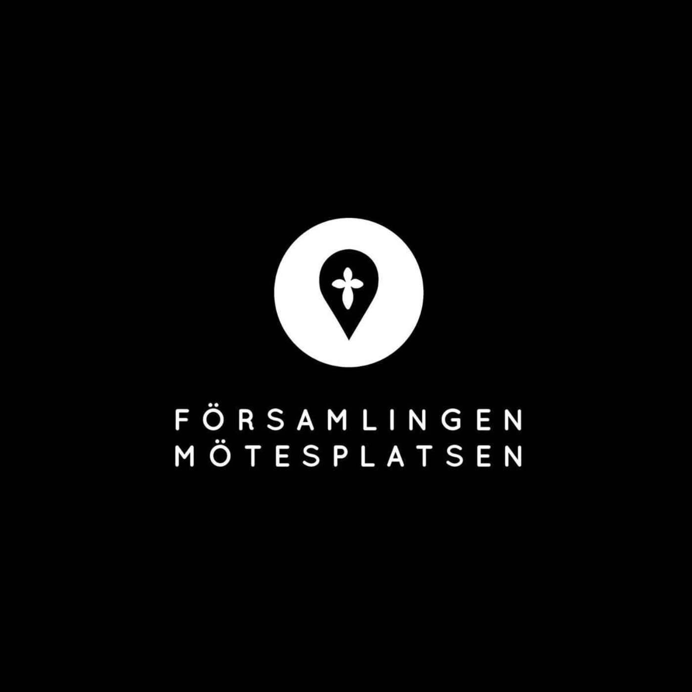 Församlingen Mötesplatsen - Podcasts