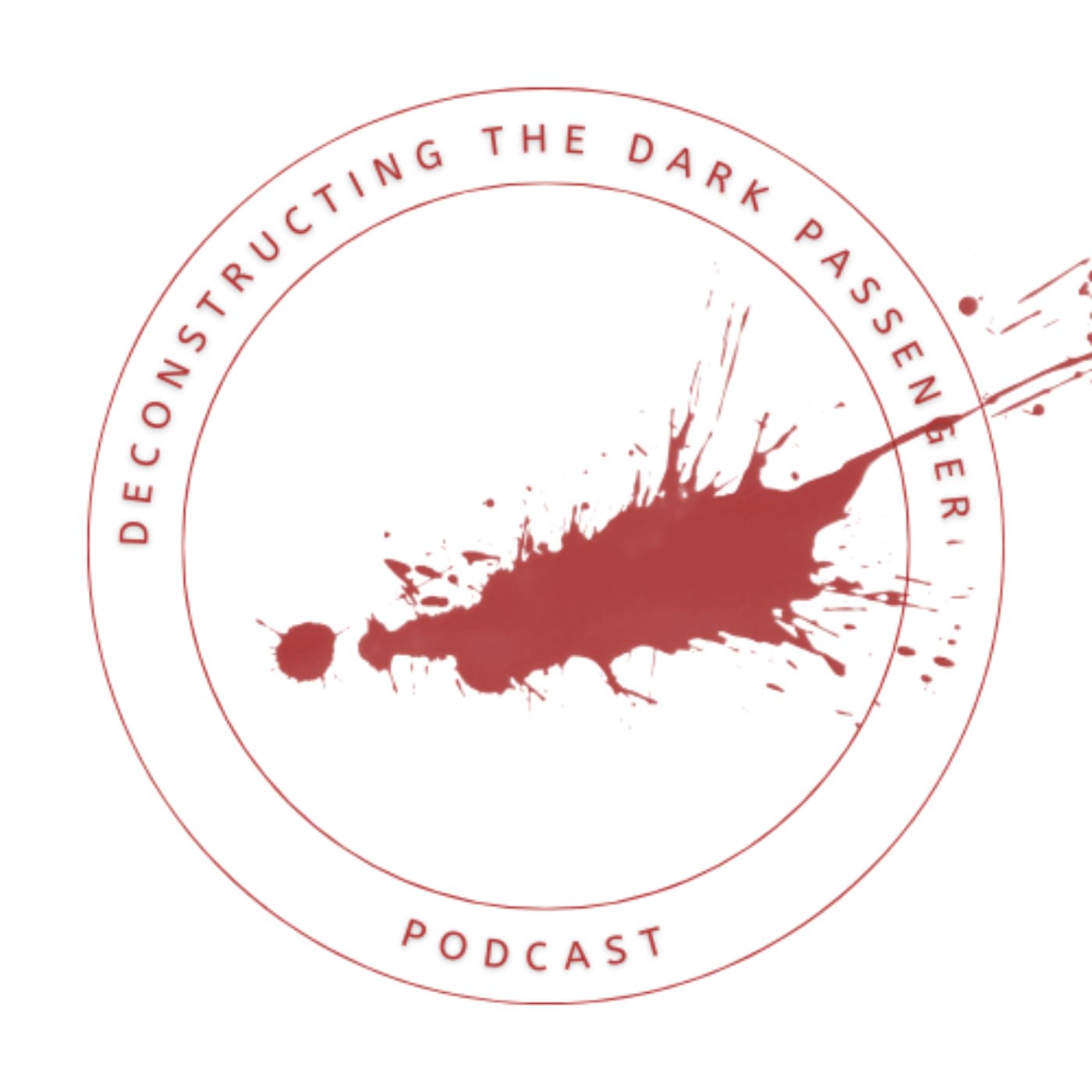 Deconstructing the Dark Passenger - Podcasts