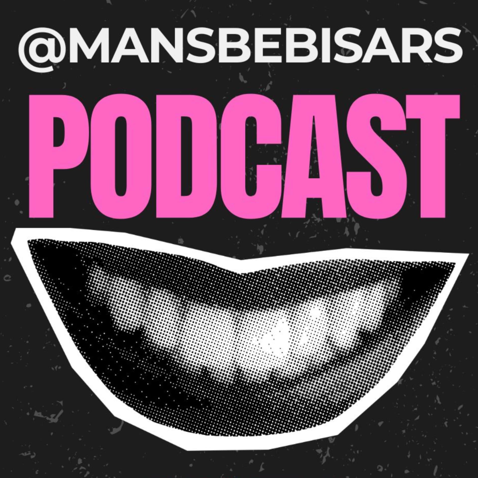 Mansbebisars podcast - Podcasts