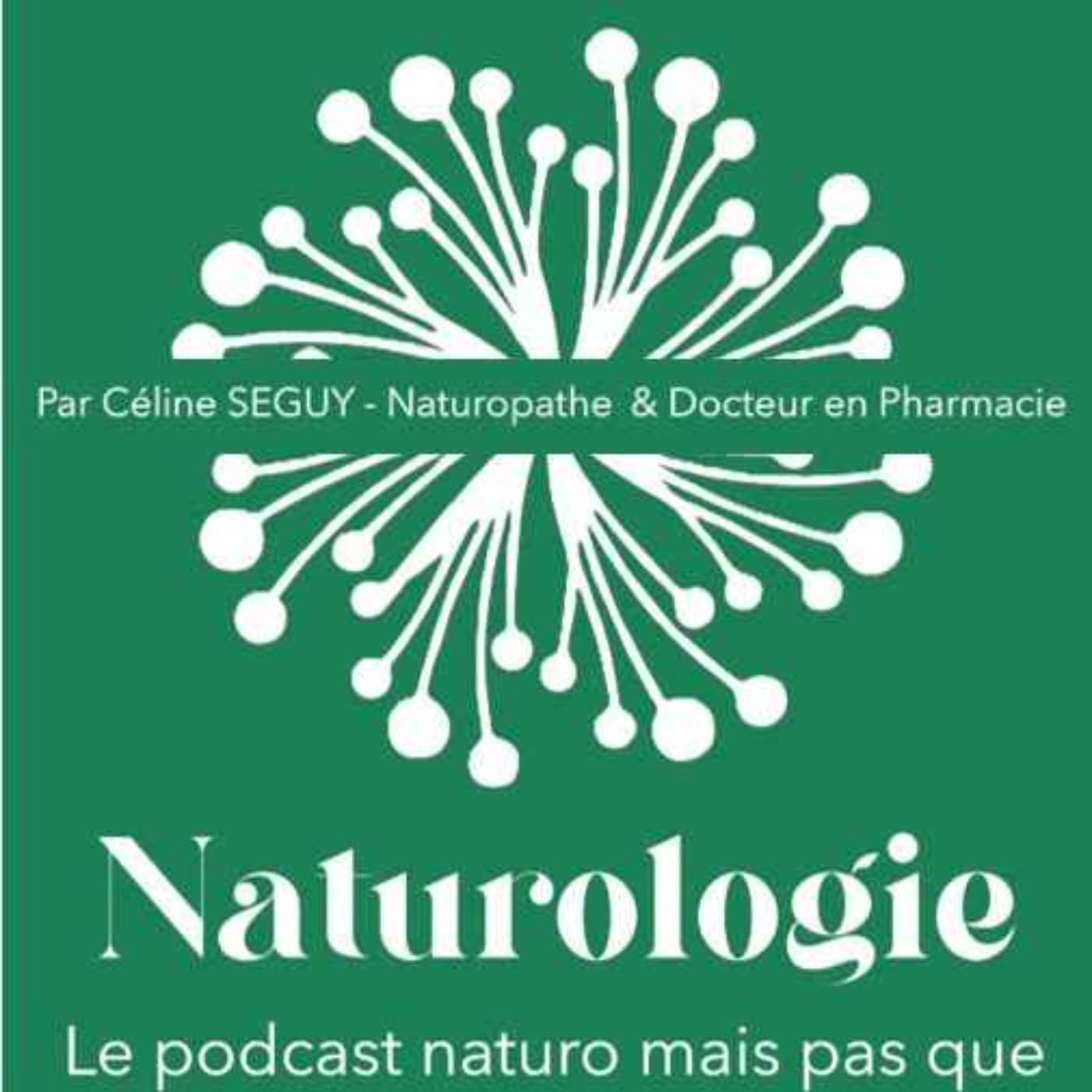 Naturologie - Podcasts