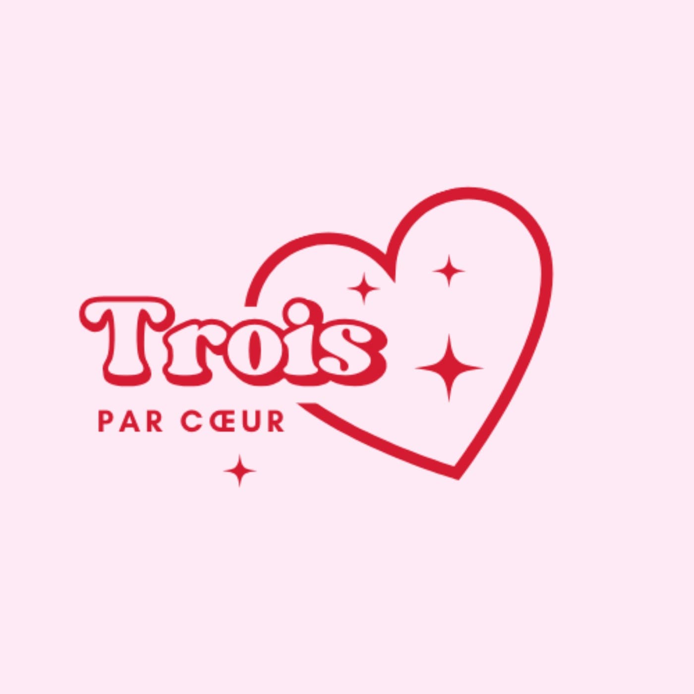 Trois par cœur - Podcasts