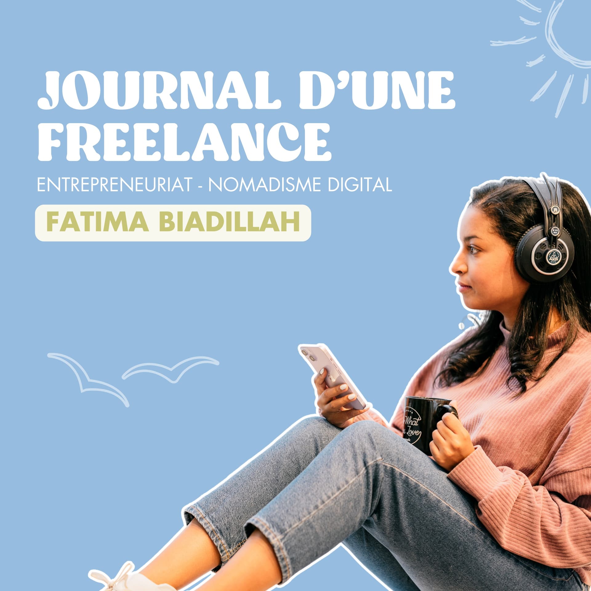 Journal d'une freelance - Podcasts