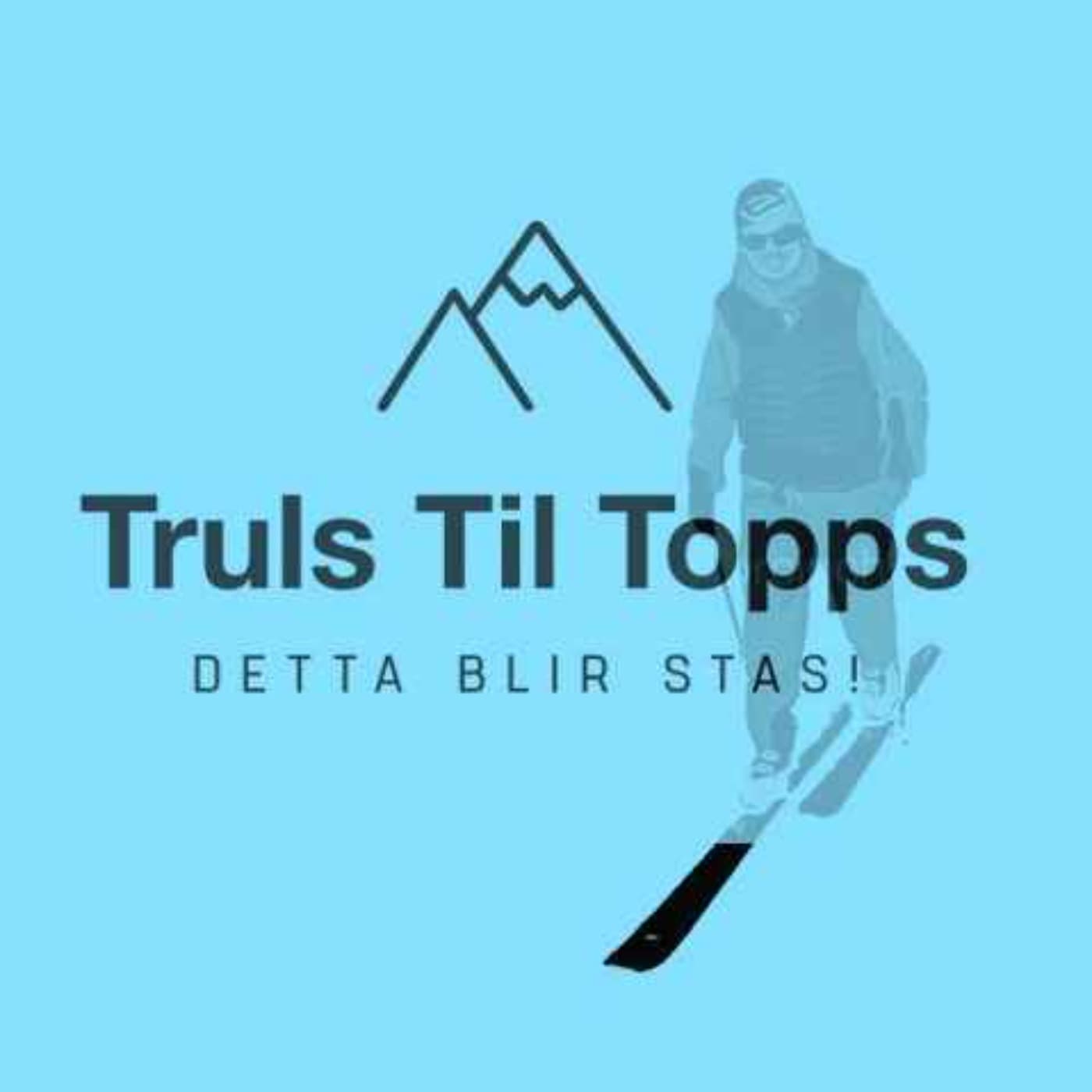 Truls Til Topps - Podcasts