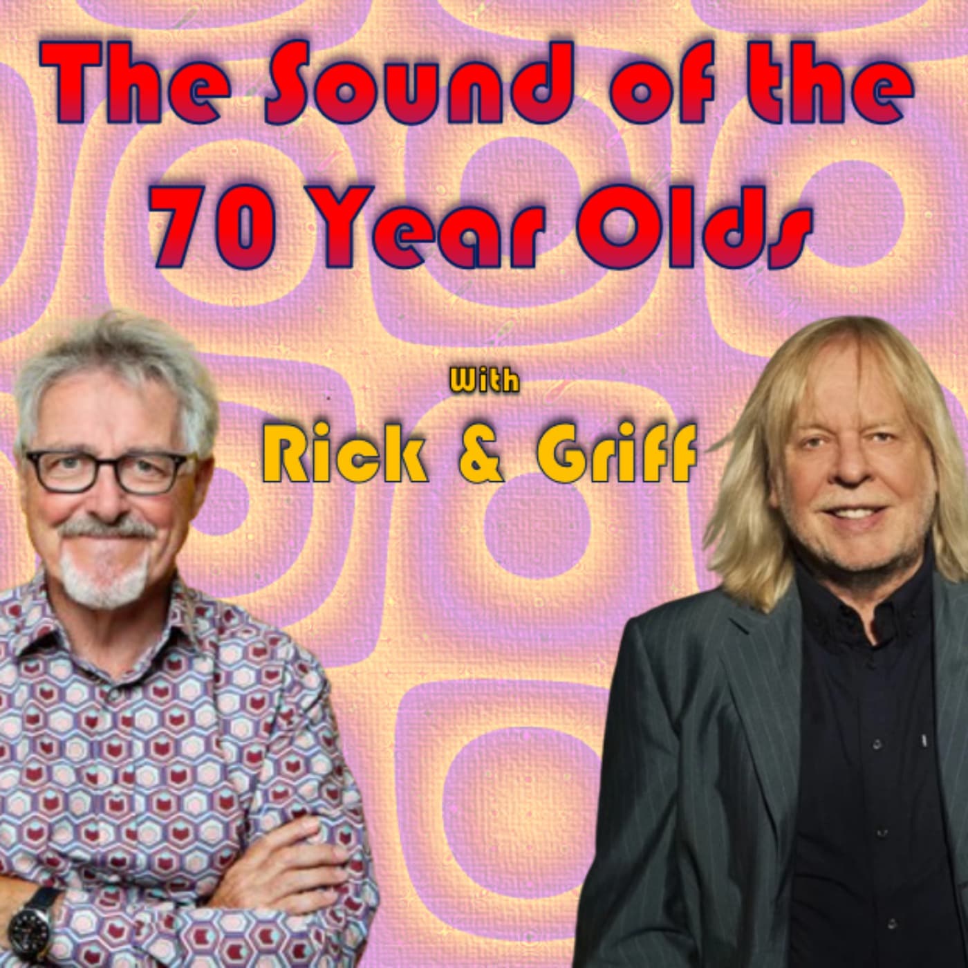 Sounds of the Seventy Year Olds - Podcasts