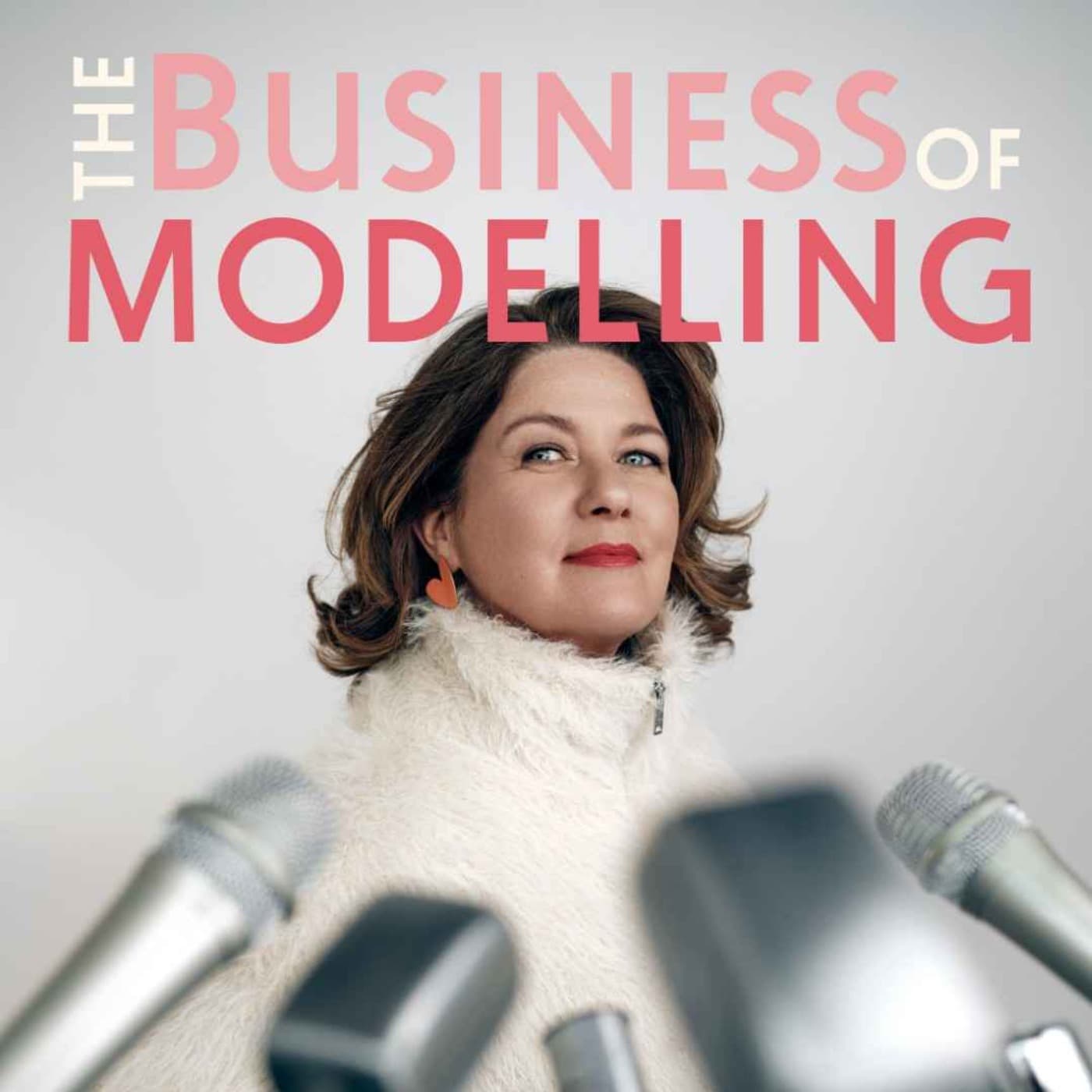 The Business Of Modelling - Podcasts