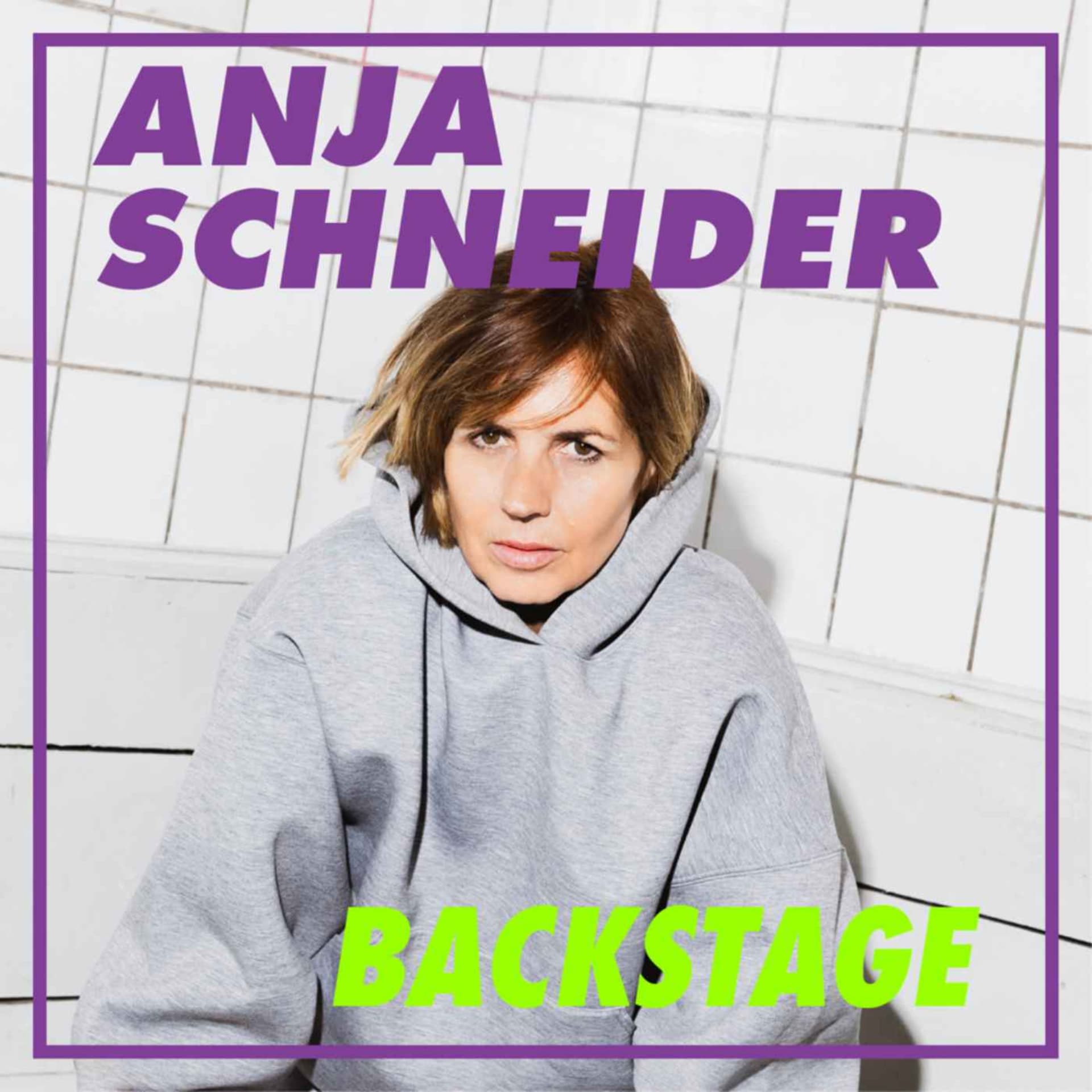 Anja Schneider Backstage - Podcasts