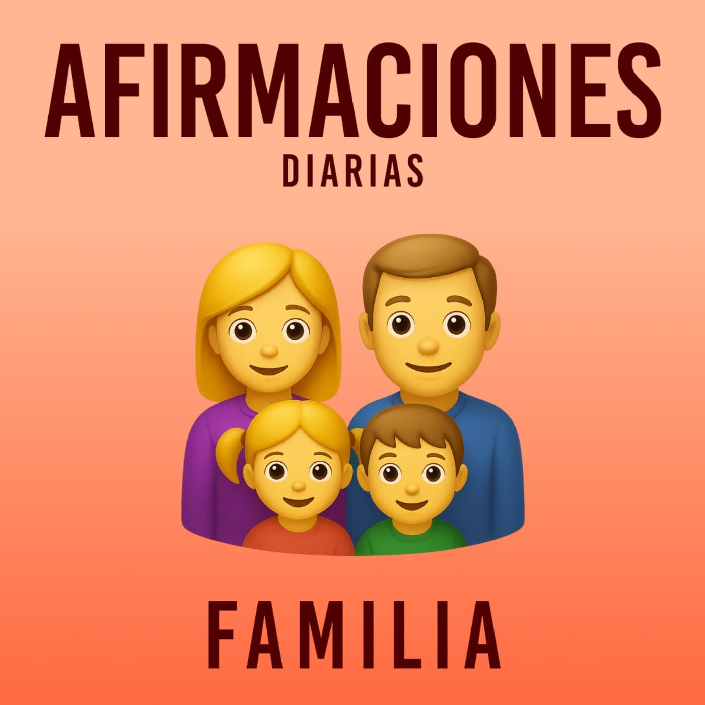 Afirmaciones Diarias - Familia - Podcasts