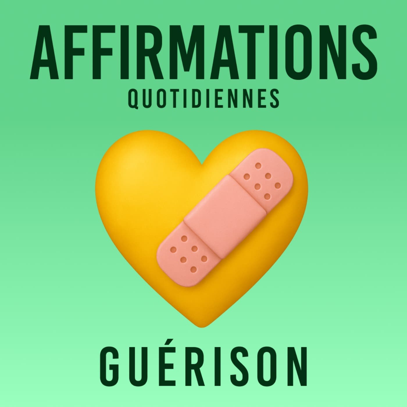 Affirmations Quotidiennes - Guérison - Podcasts