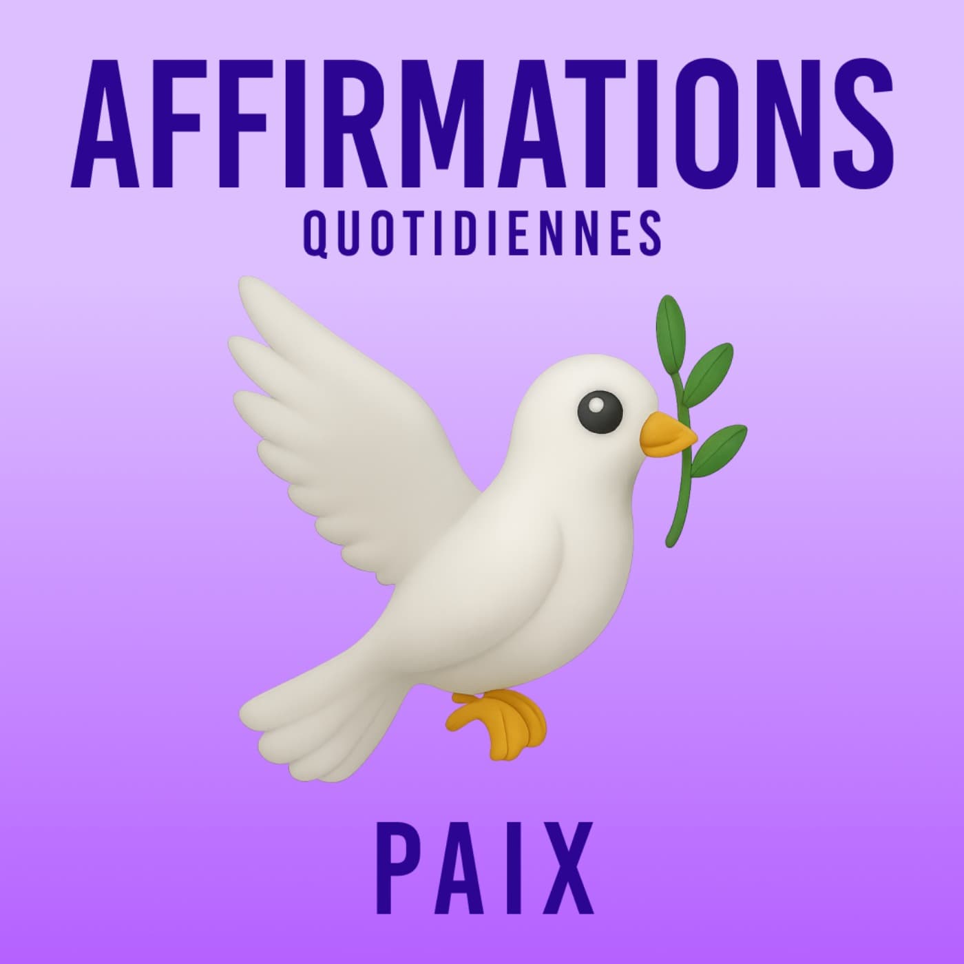 Affirmations Quotidiennes - Paix - Podcasts