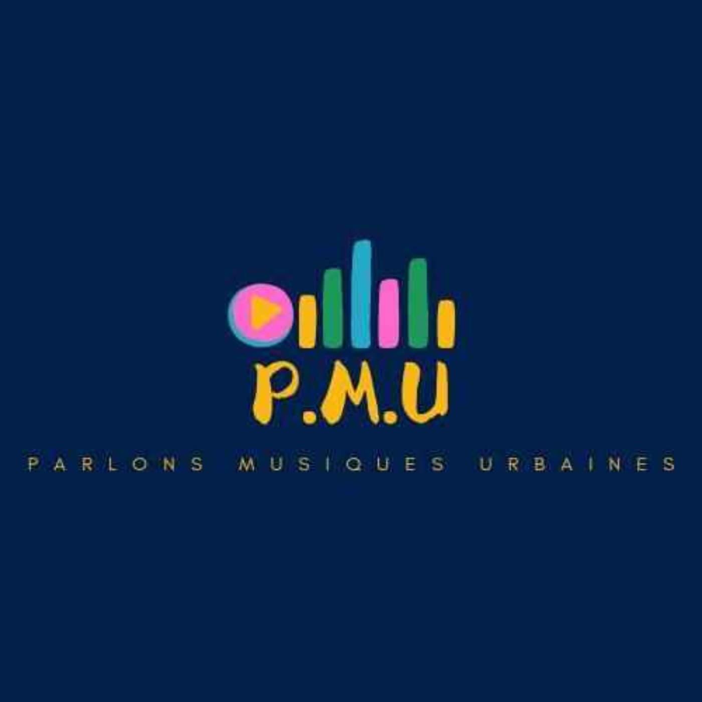 PMU : Parlons Musiques Urbaines - Podcasts
