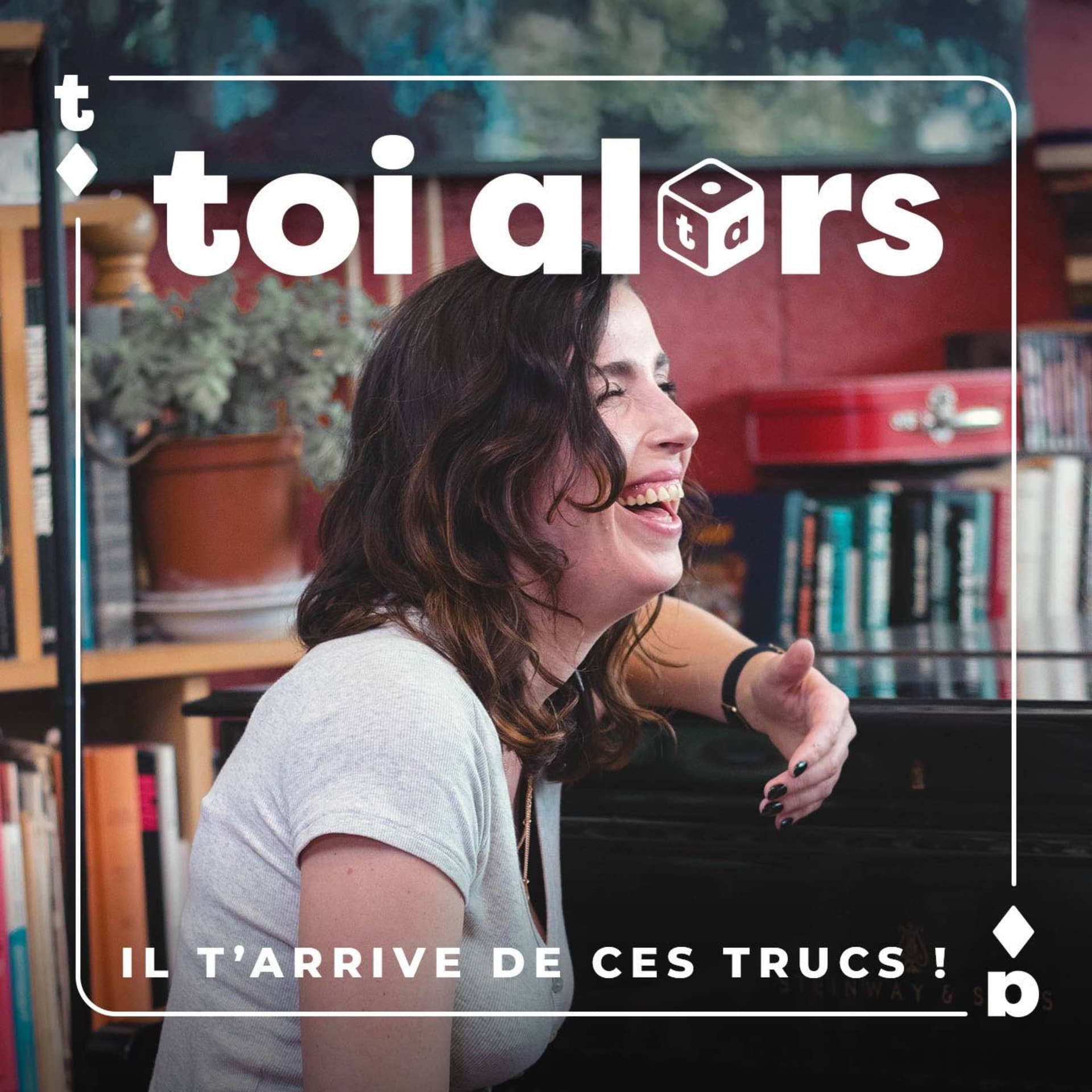 Toi Alors... - Podcasts