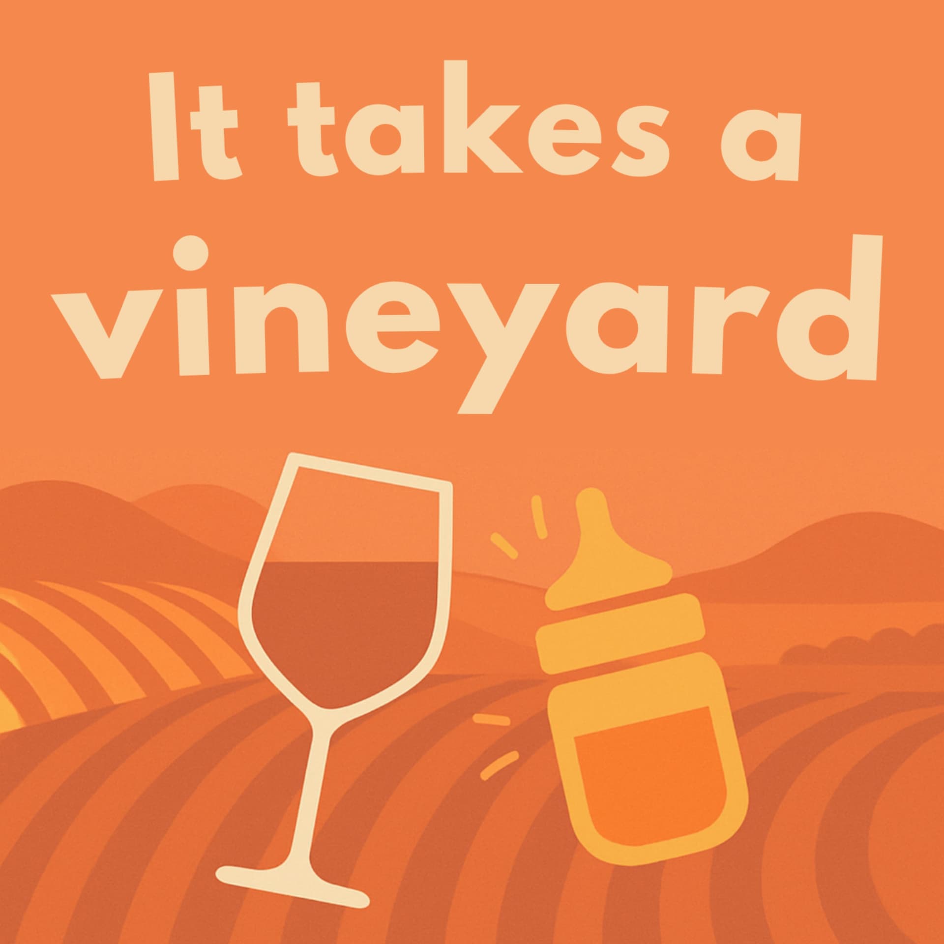 It Takes a Vineyard - Podcasts