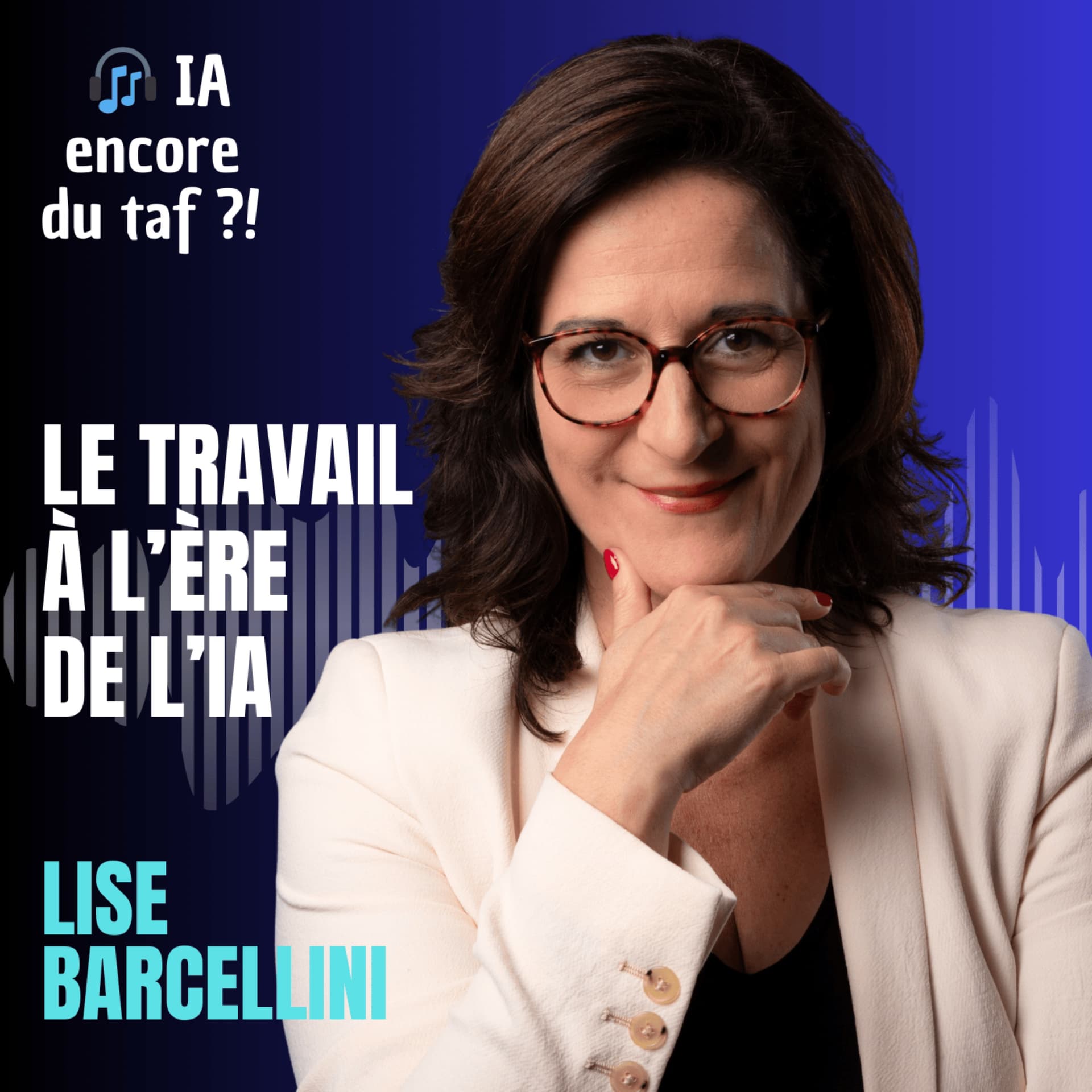 IA encore du taf ?! • Le podcast pour comprendre comment et pourquoi utiliser l'intelligence artificielle au travail - Podcasts