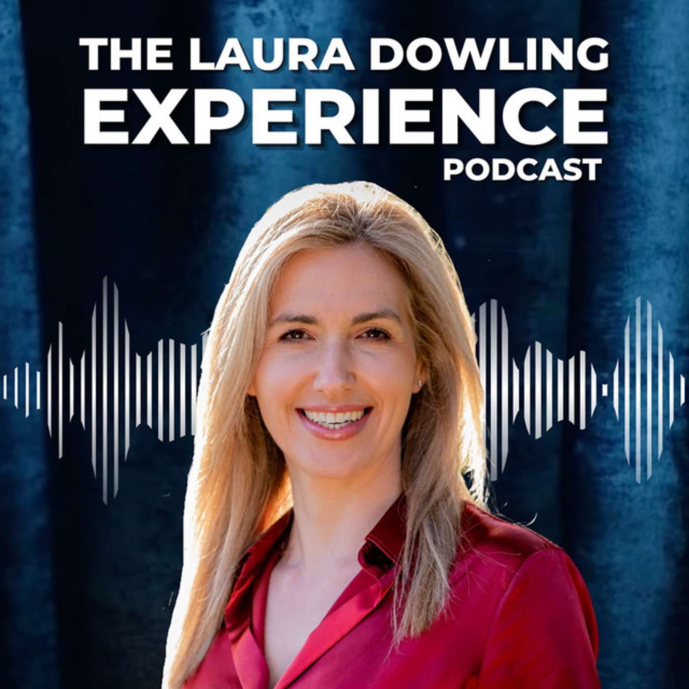 The Laura Dowling Experience - Podcasts