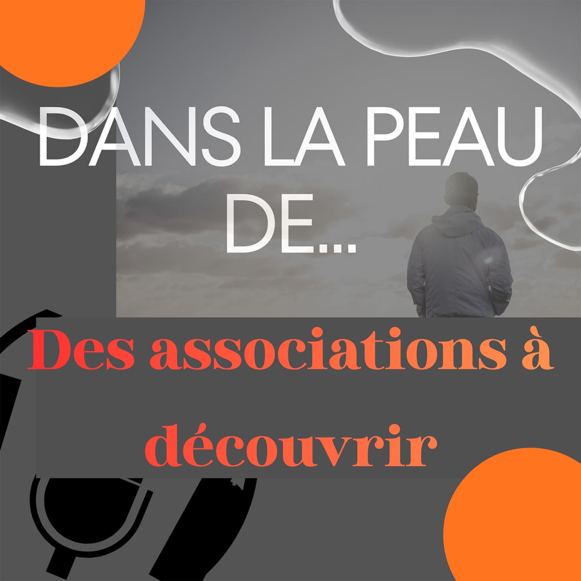 Dans la peau de... - Podcasts