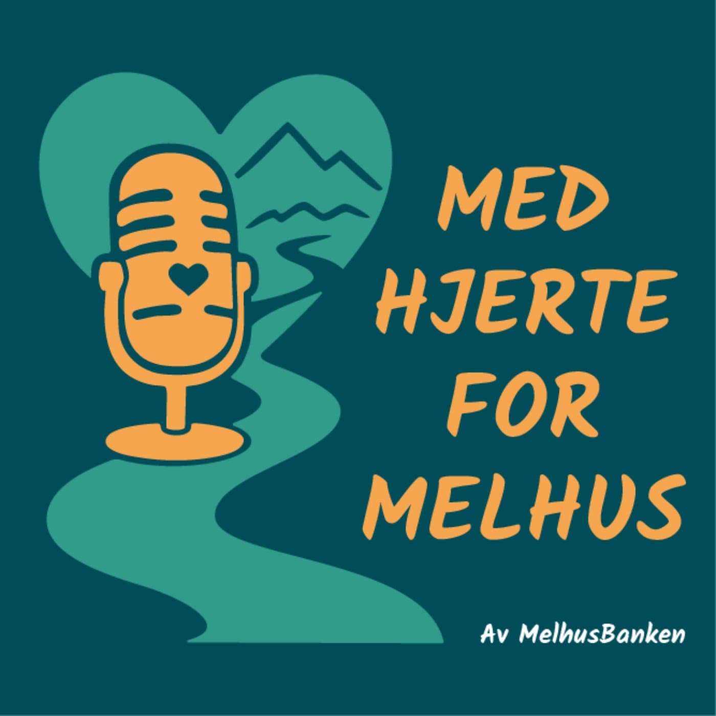 Med Hjerte for Melhus - Podcasts