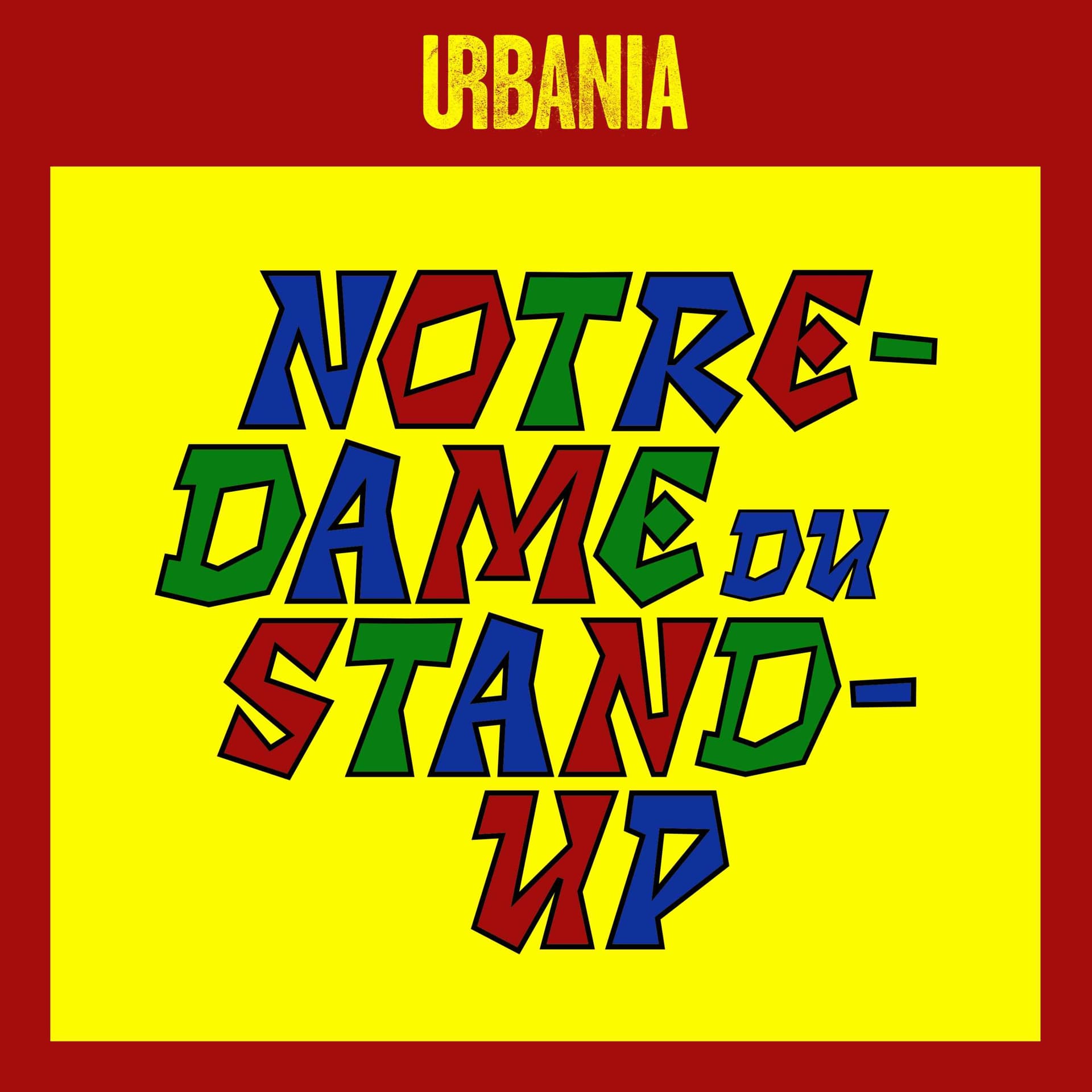 Notre-Dame du stand-up par URBANIA - Podcasts