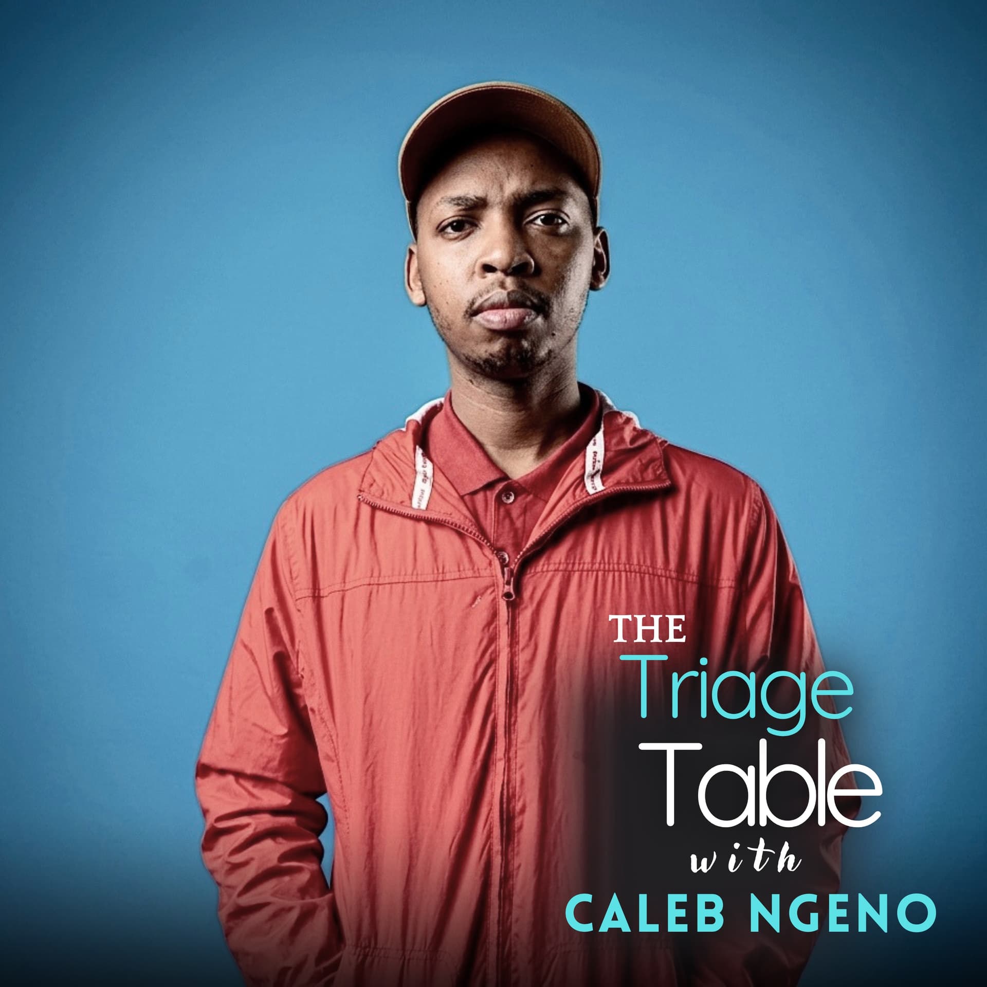 The Triage Table with Caleb Ngeno - Podcasts