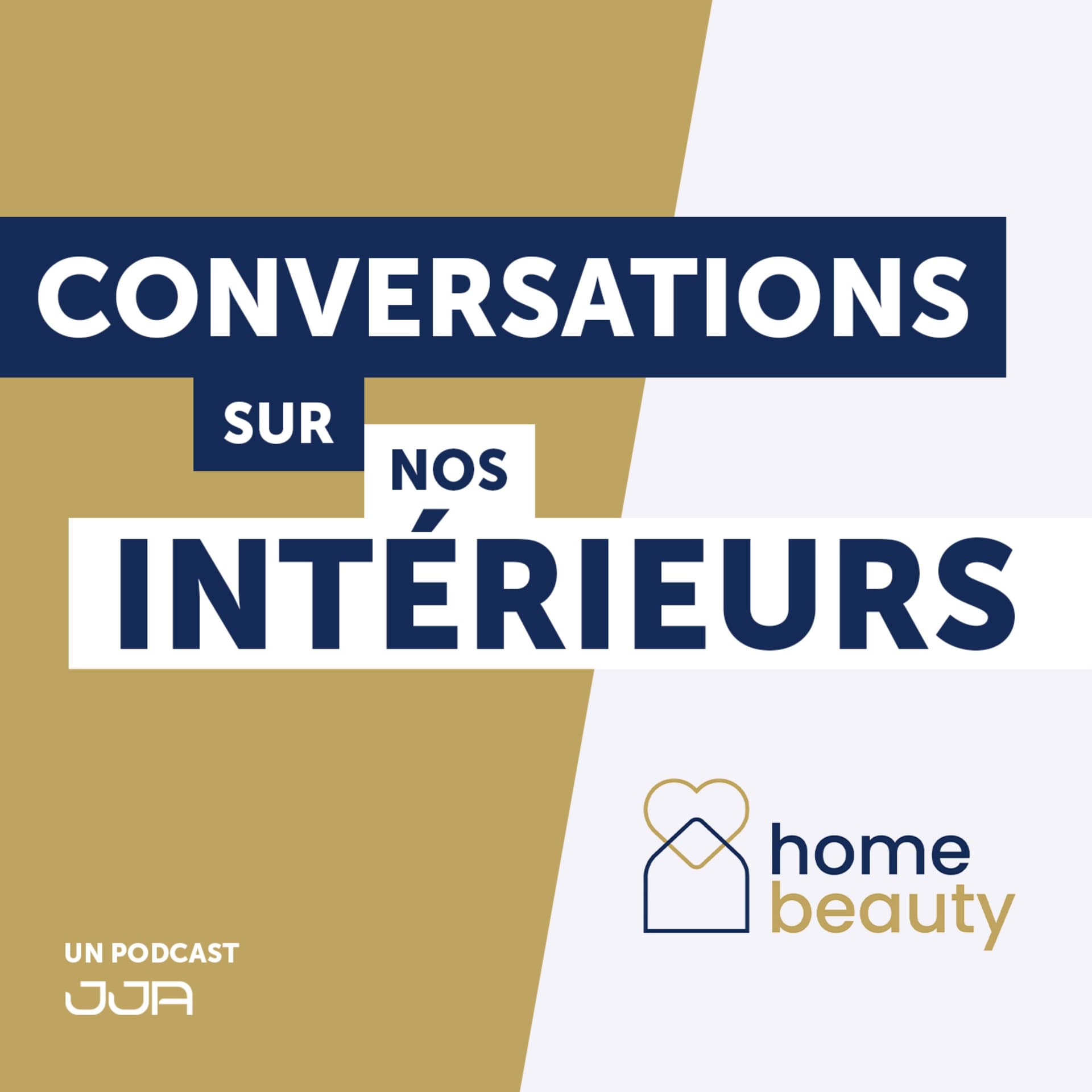 Home Beauty : conversations sur nos intérieurs - Podcasts
