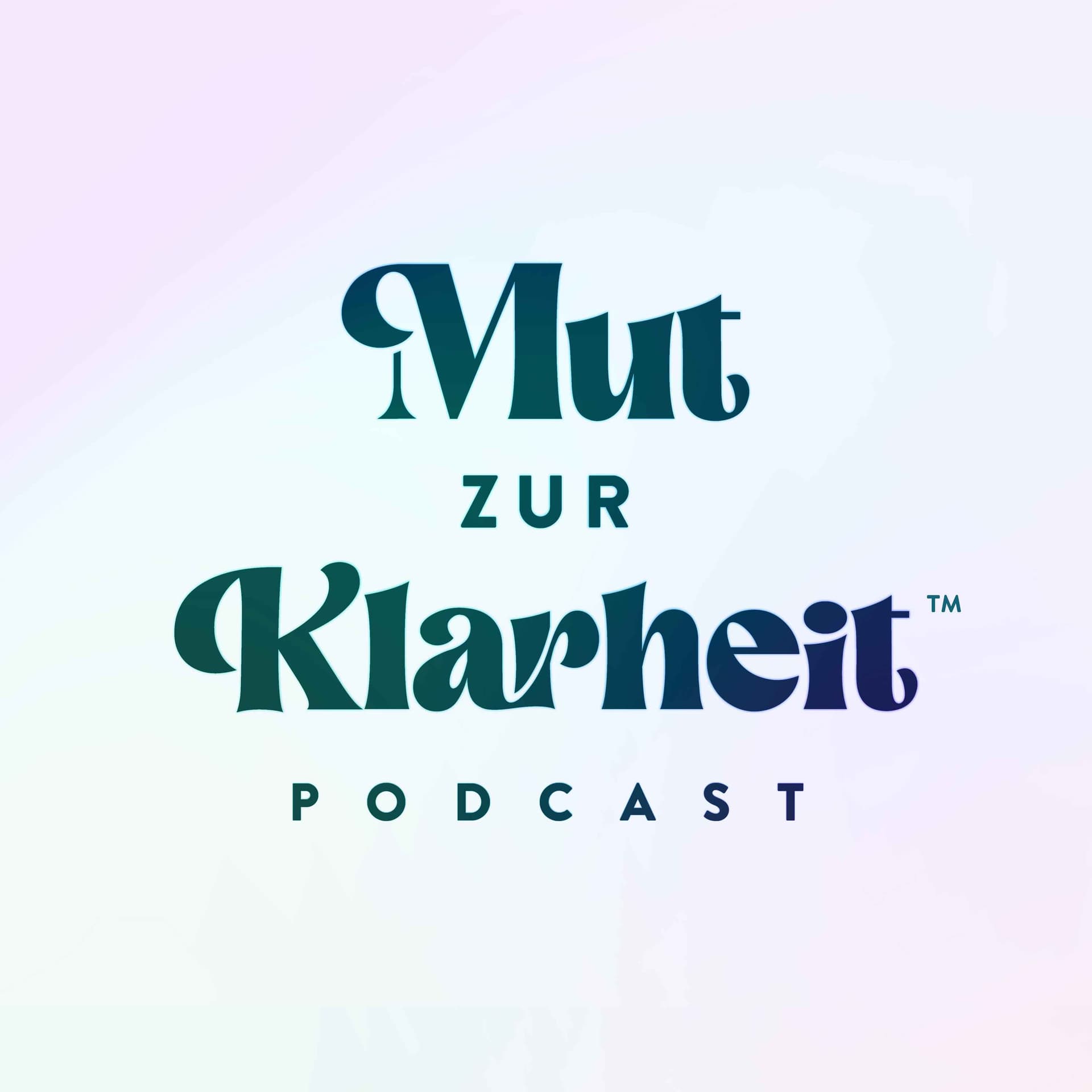 Mut zur Klarheit - Podcasts
