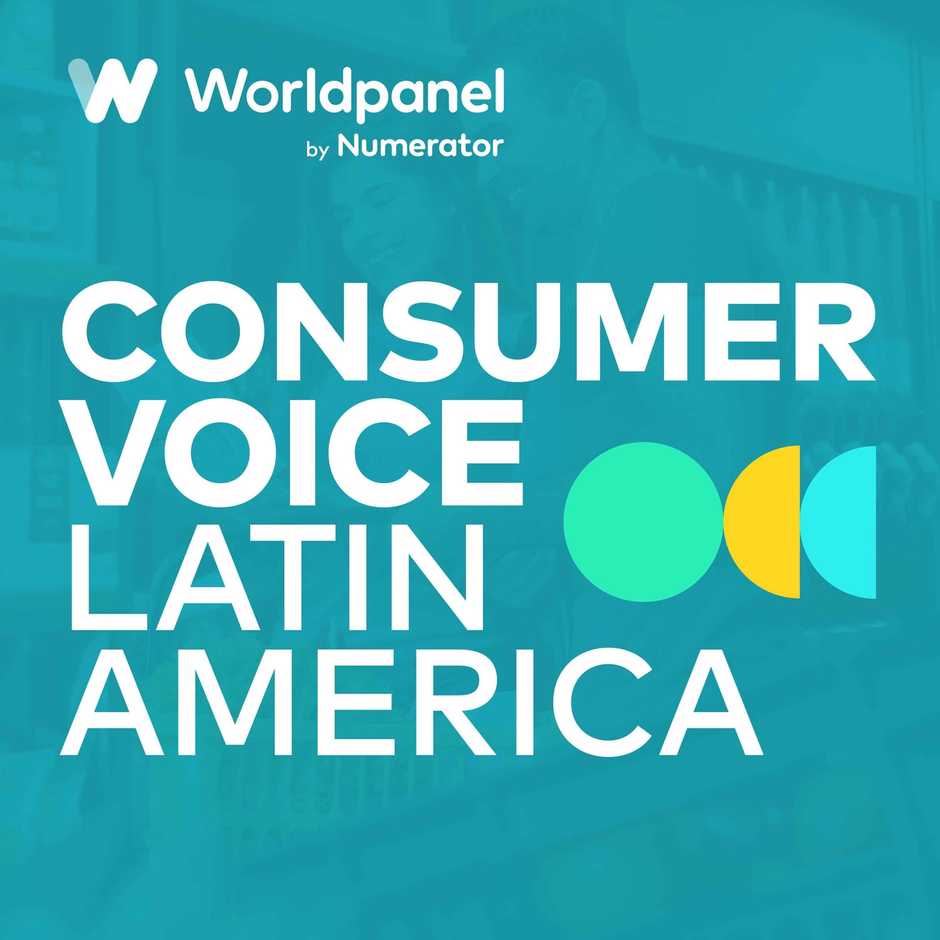 Consumer Voice Latin America | Worldpanel by Numerator - Podcasts