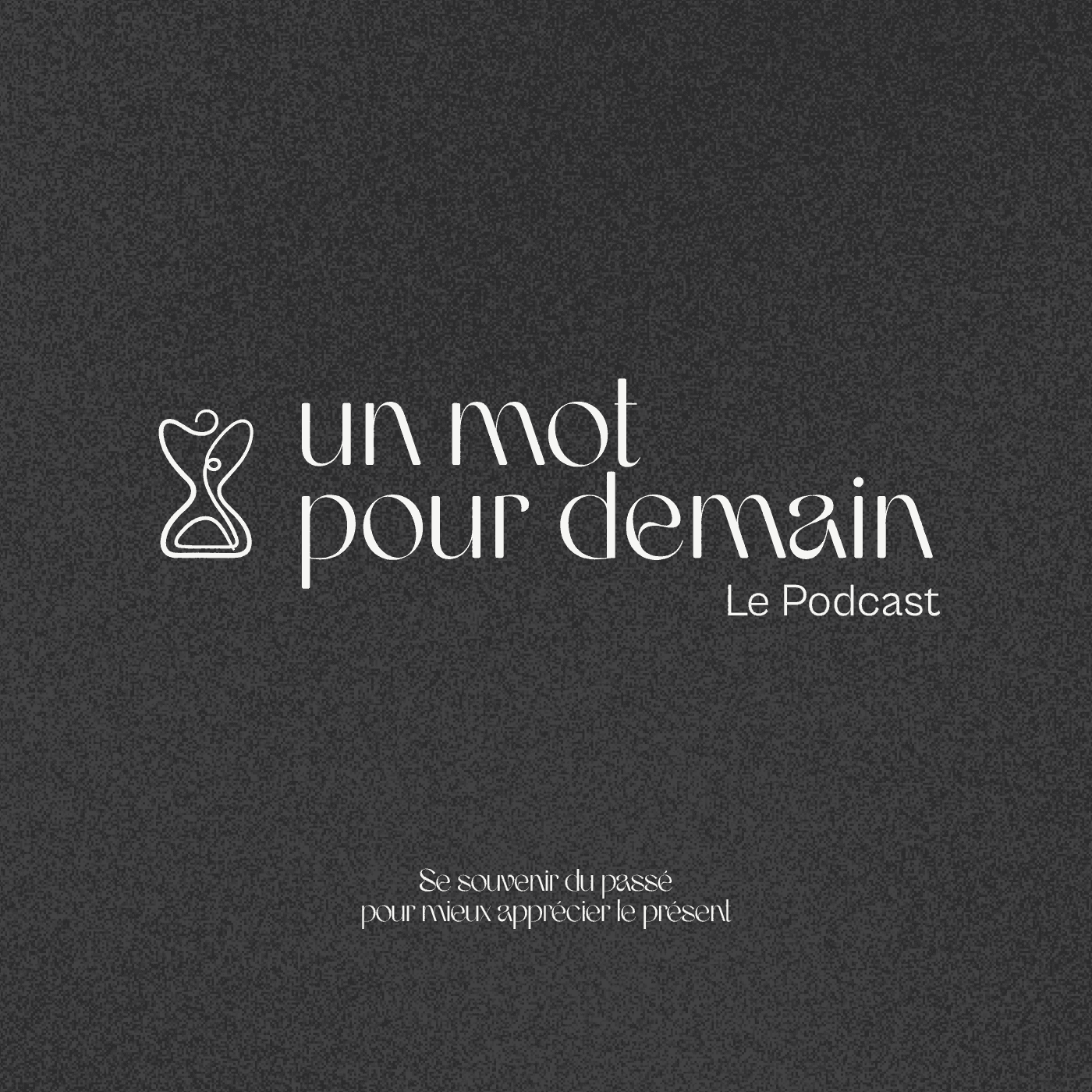 Un Mot Pour Demain - Podcasts