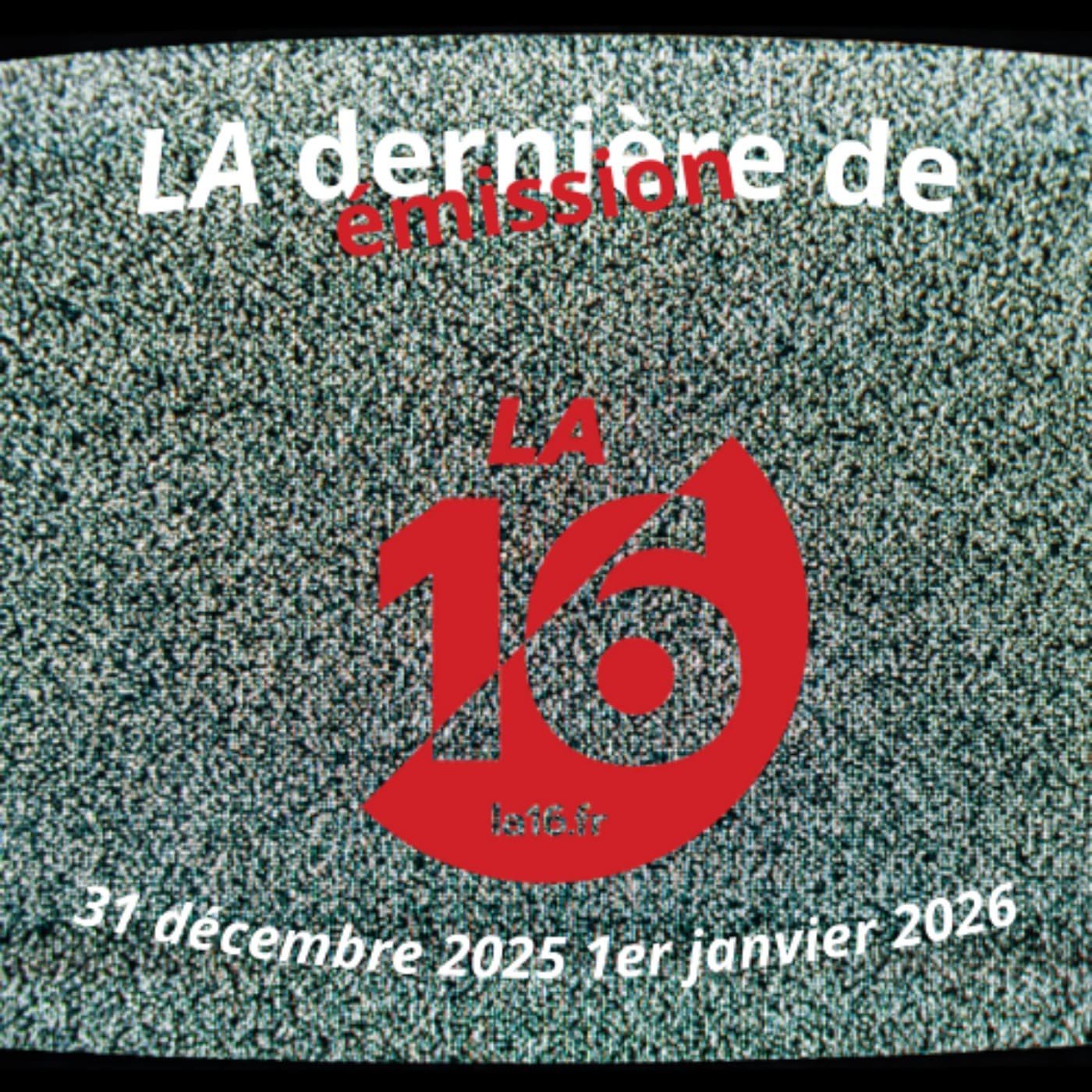 La Dernière de LA16.fr - Podcasts