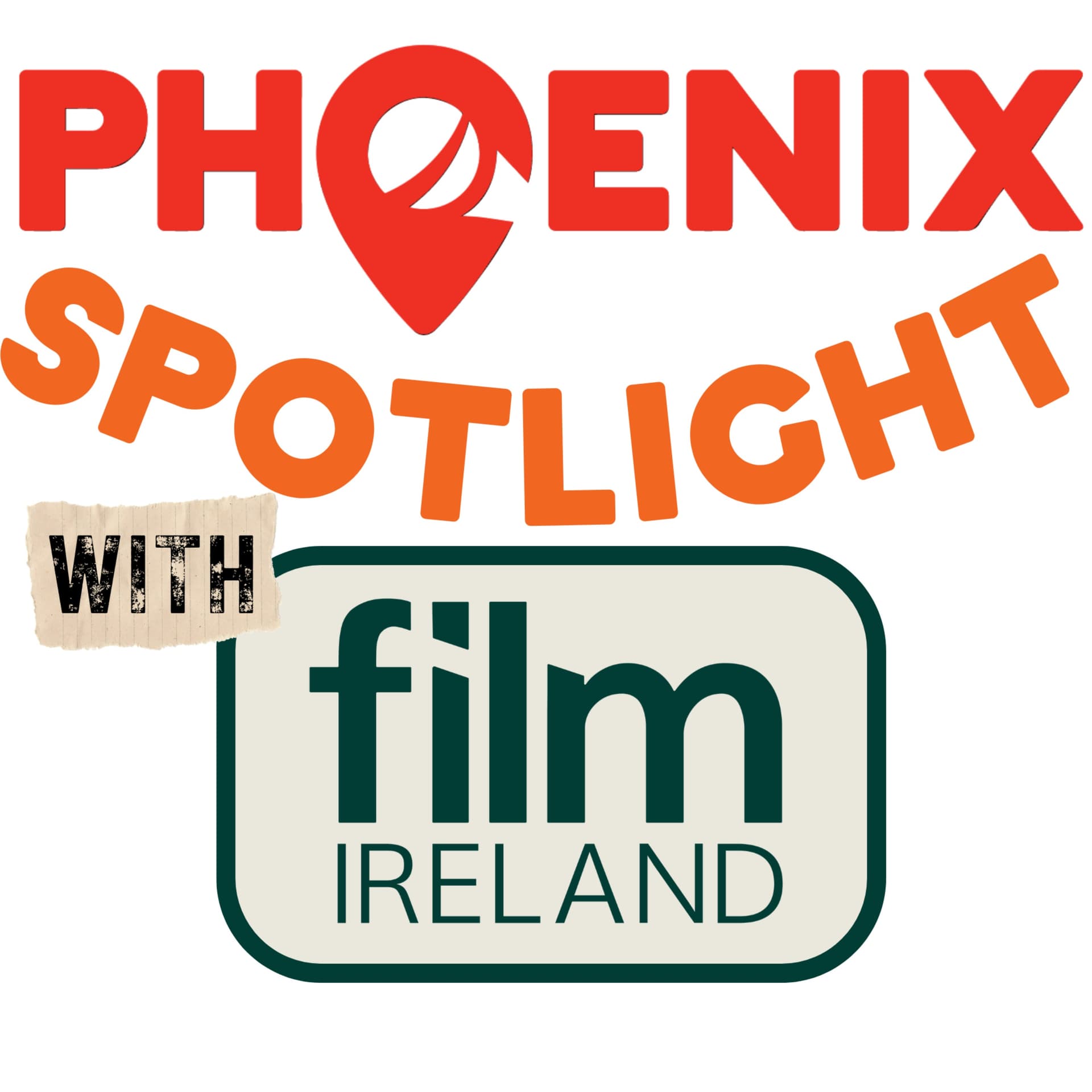 Phoenix Spotlight with Film Ireland - Podcasts