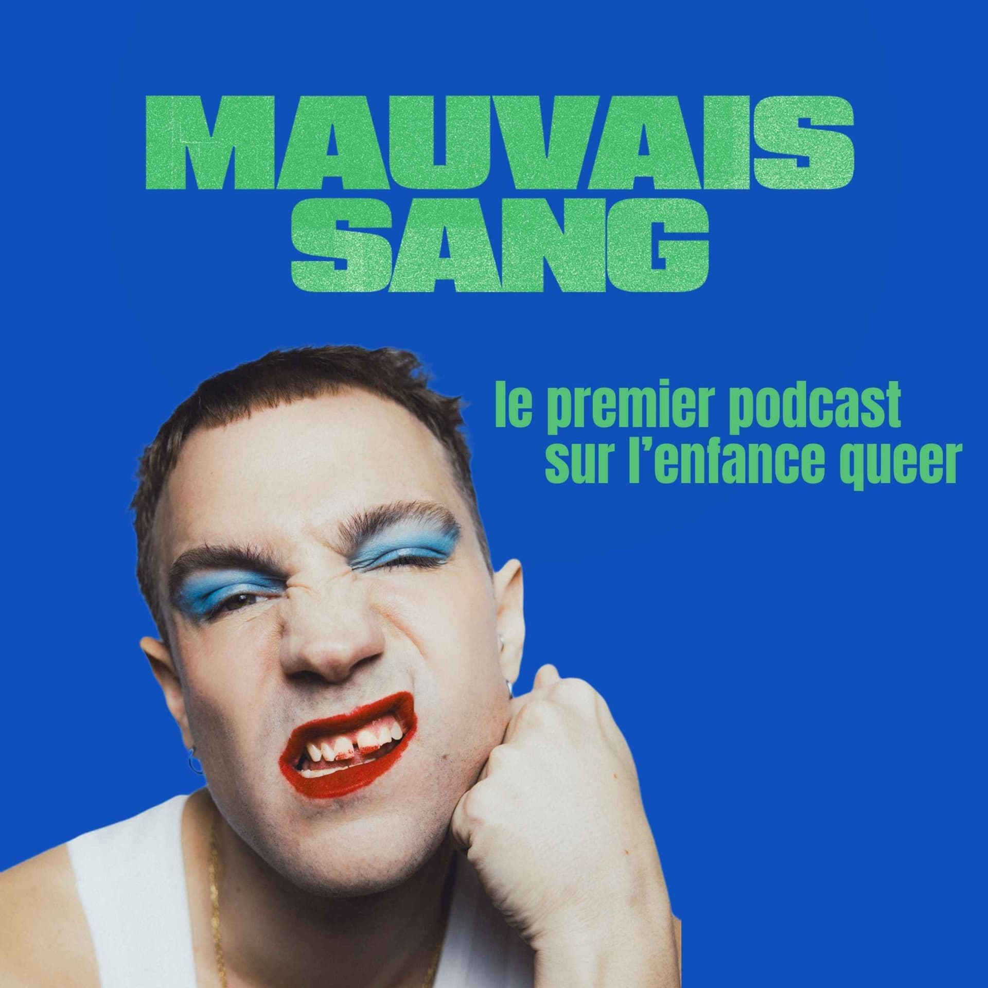 Mauvais Sang - Podcasts