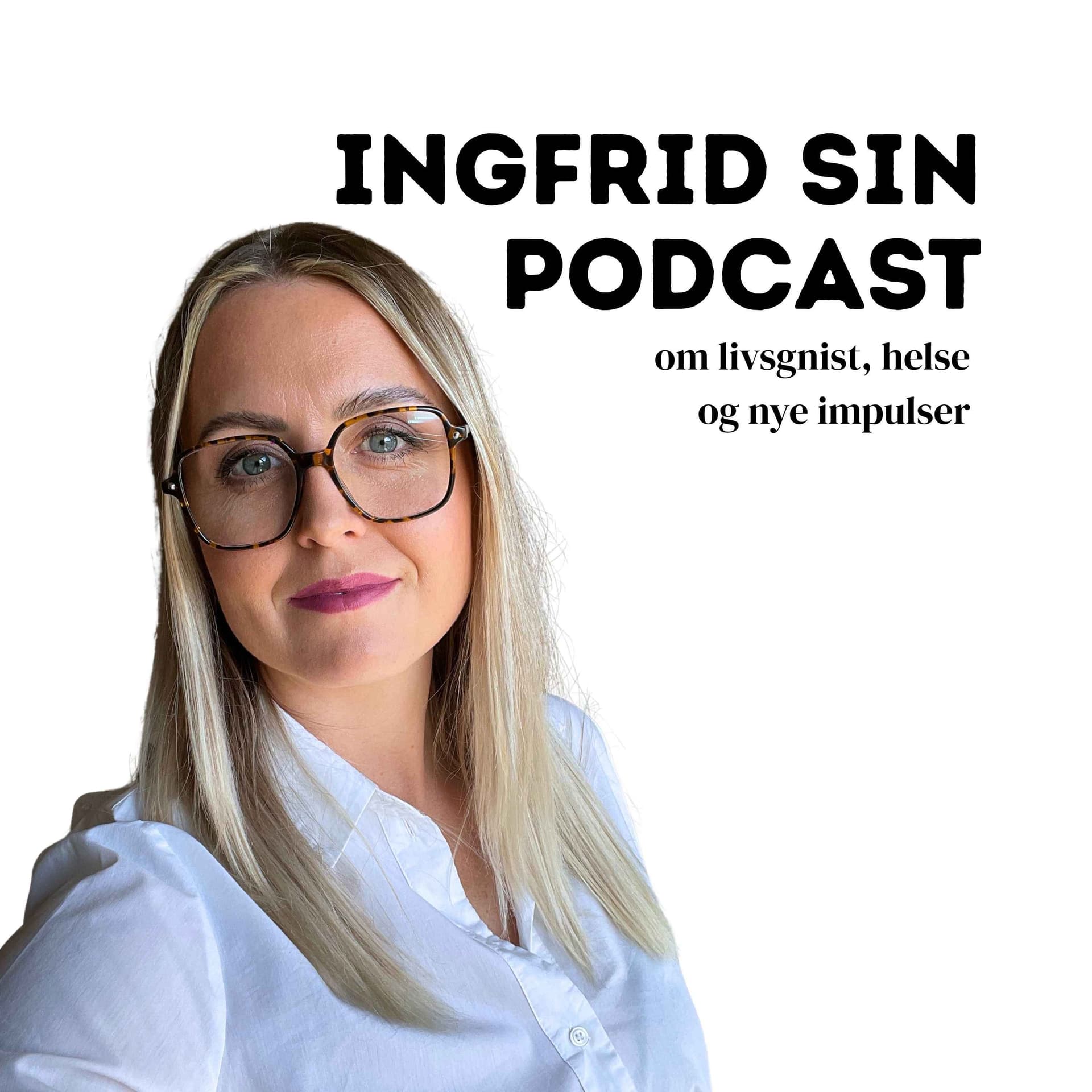 Ingfrid sin podcast - Podcasts