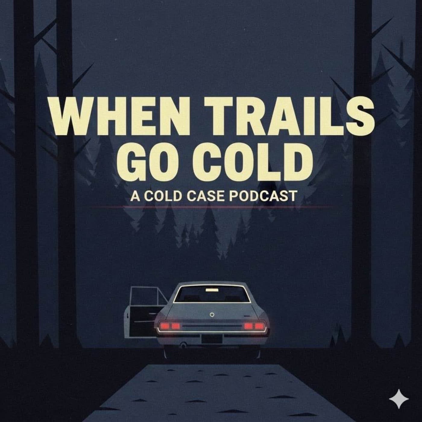 When Trails Go Cold - Podcasts