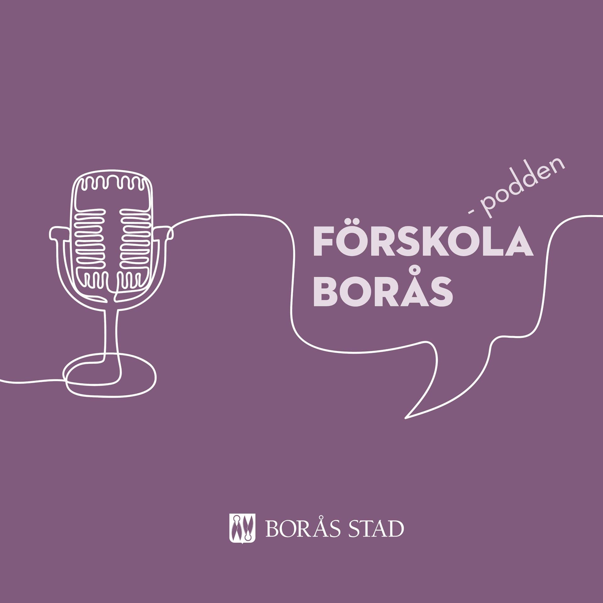Förskola Borås - podden - Podcasts