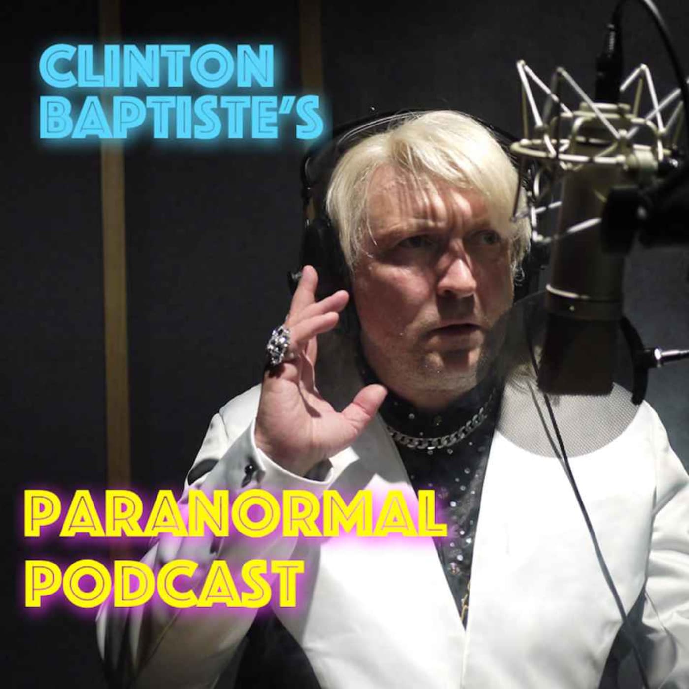 Clinton Baptiste's Paranormal Podcast - Podcasts