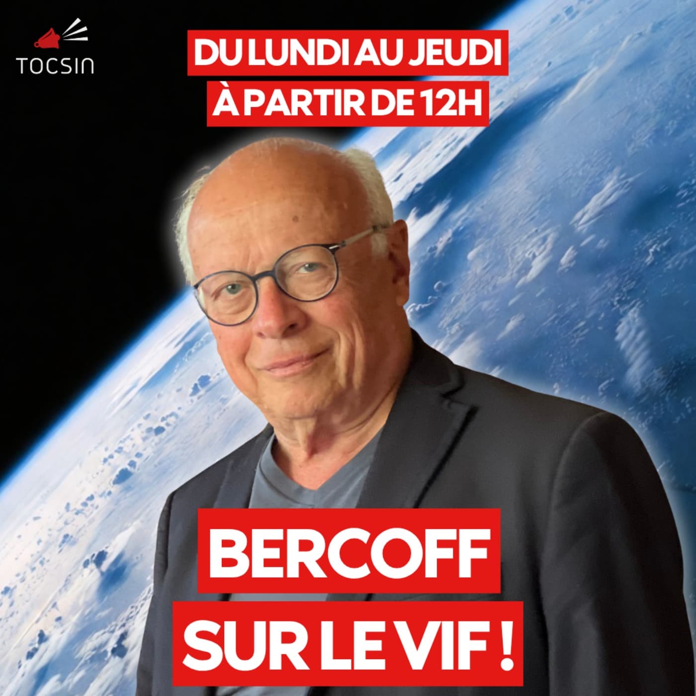 BERCOFF sur le vif ! — TOCSIN - Podcasts