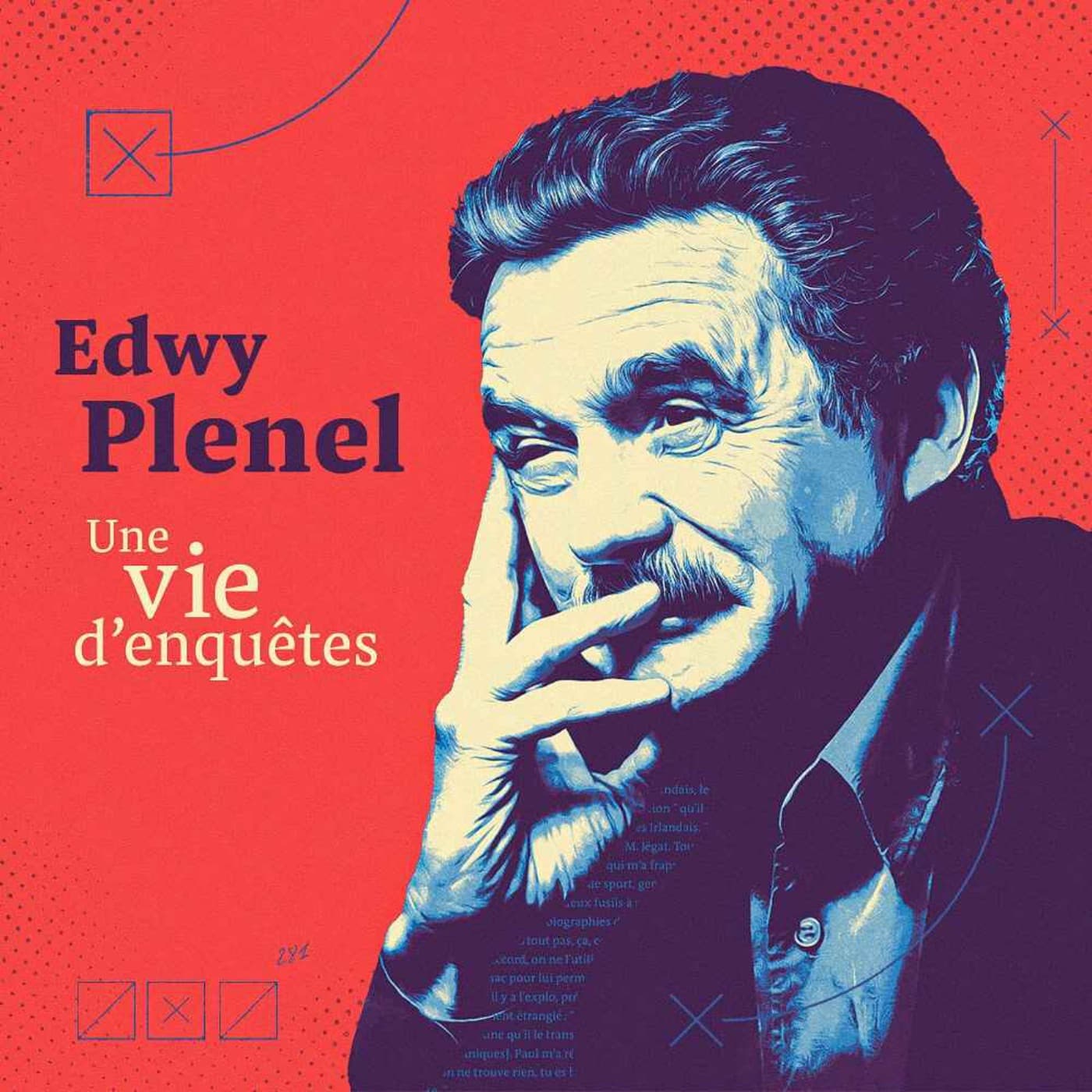 Edwy Plenel, une vie d’enquêtes - la suite