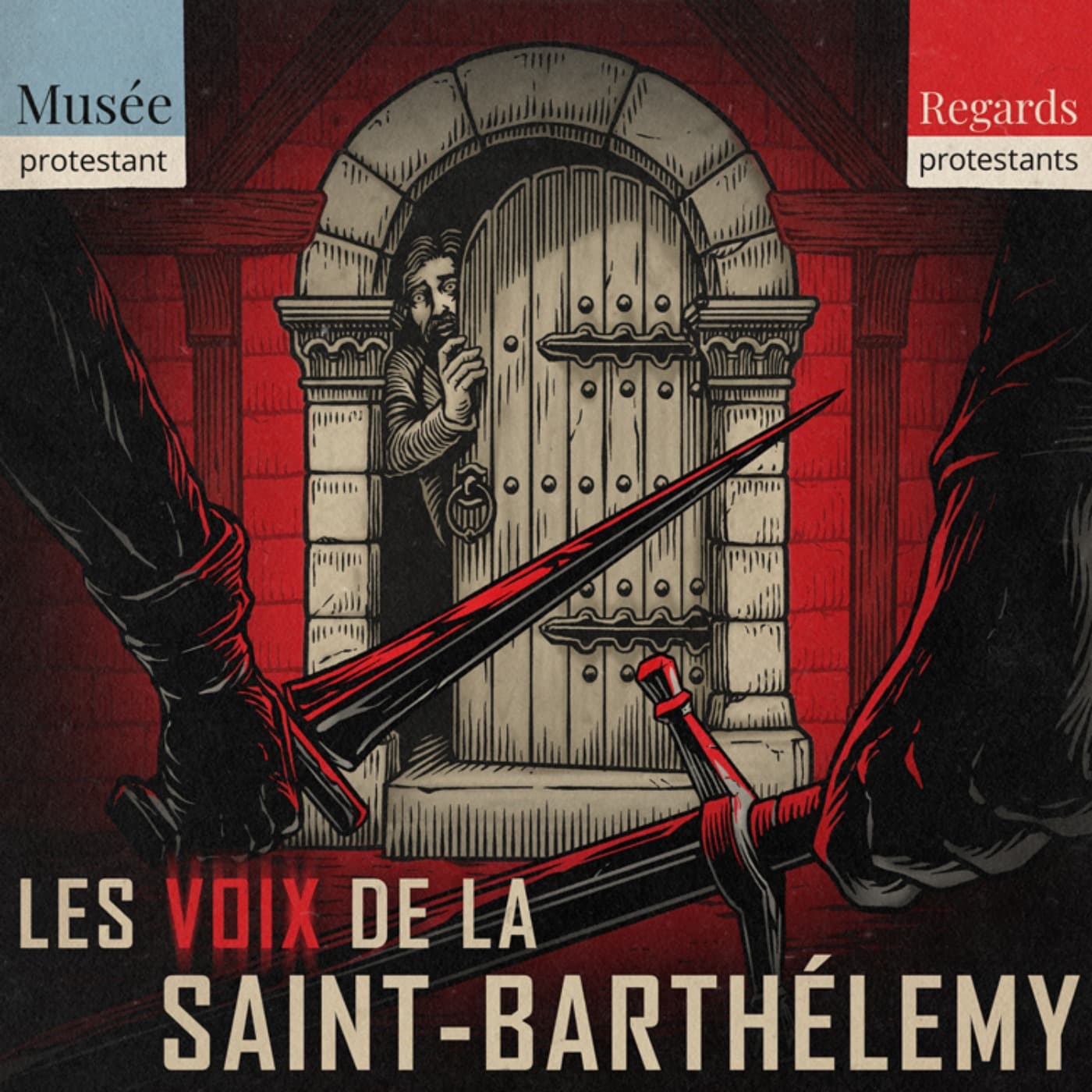 Les voix de la Saint-Barthélemy - Regards protestants