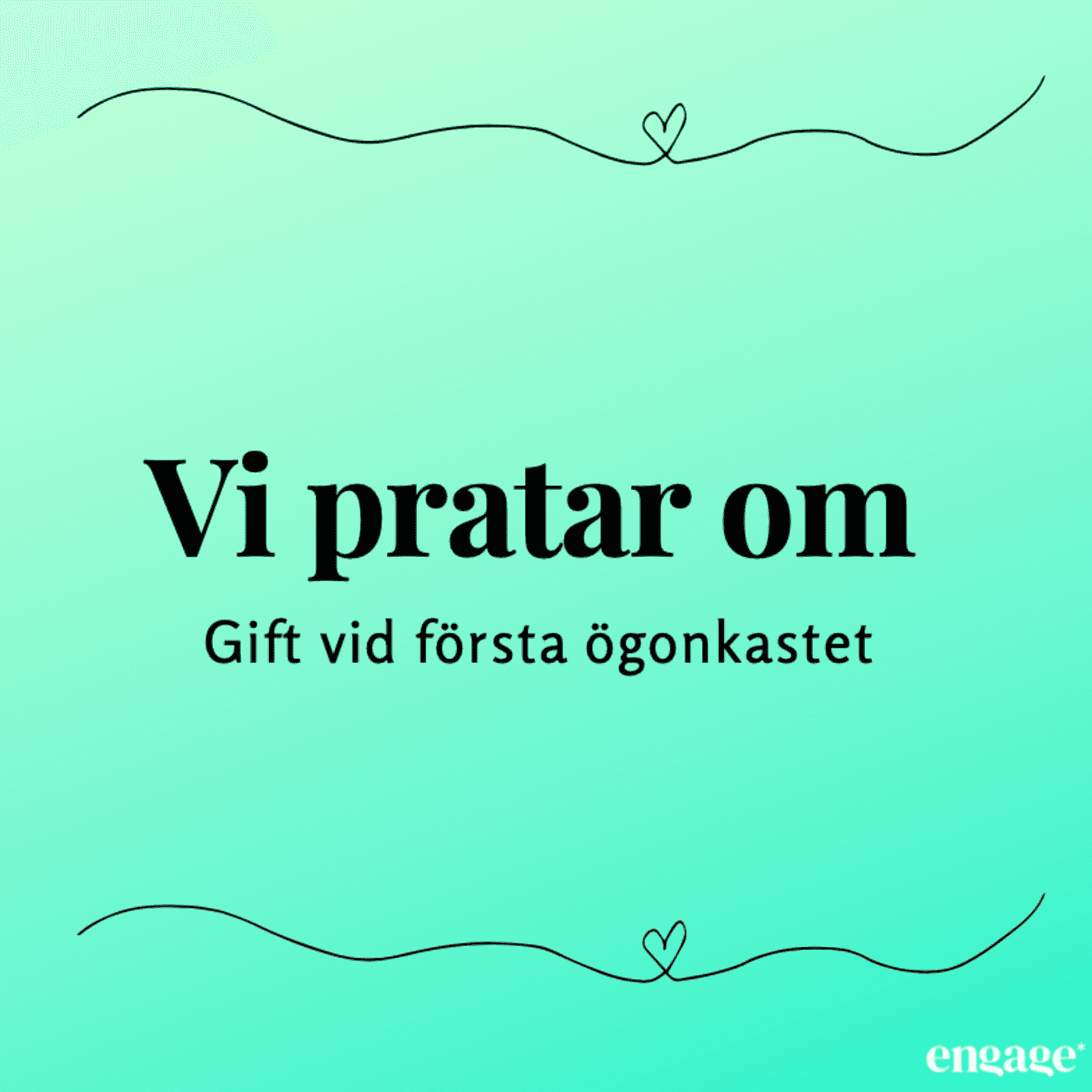 Vi pratar om Gift vid första ögonkastet - Podcasts