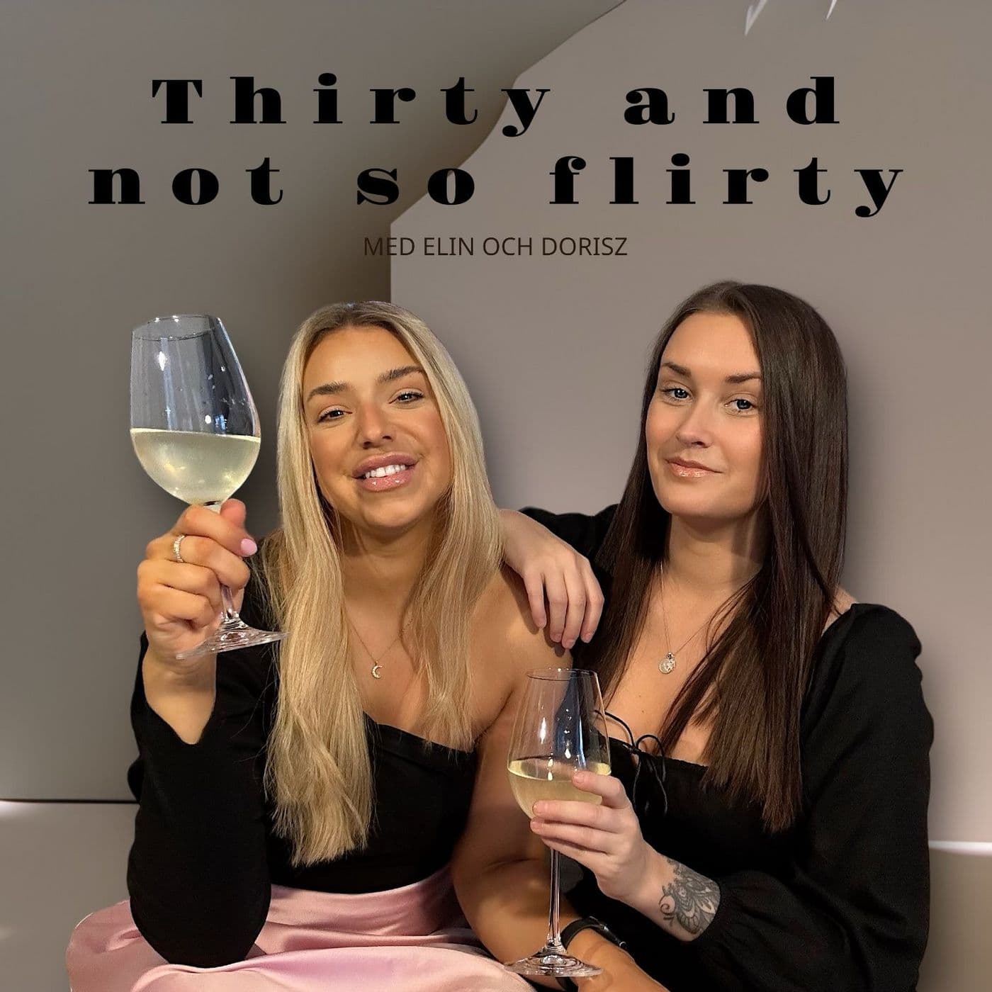 Thirty and not so flirty - Podcasts