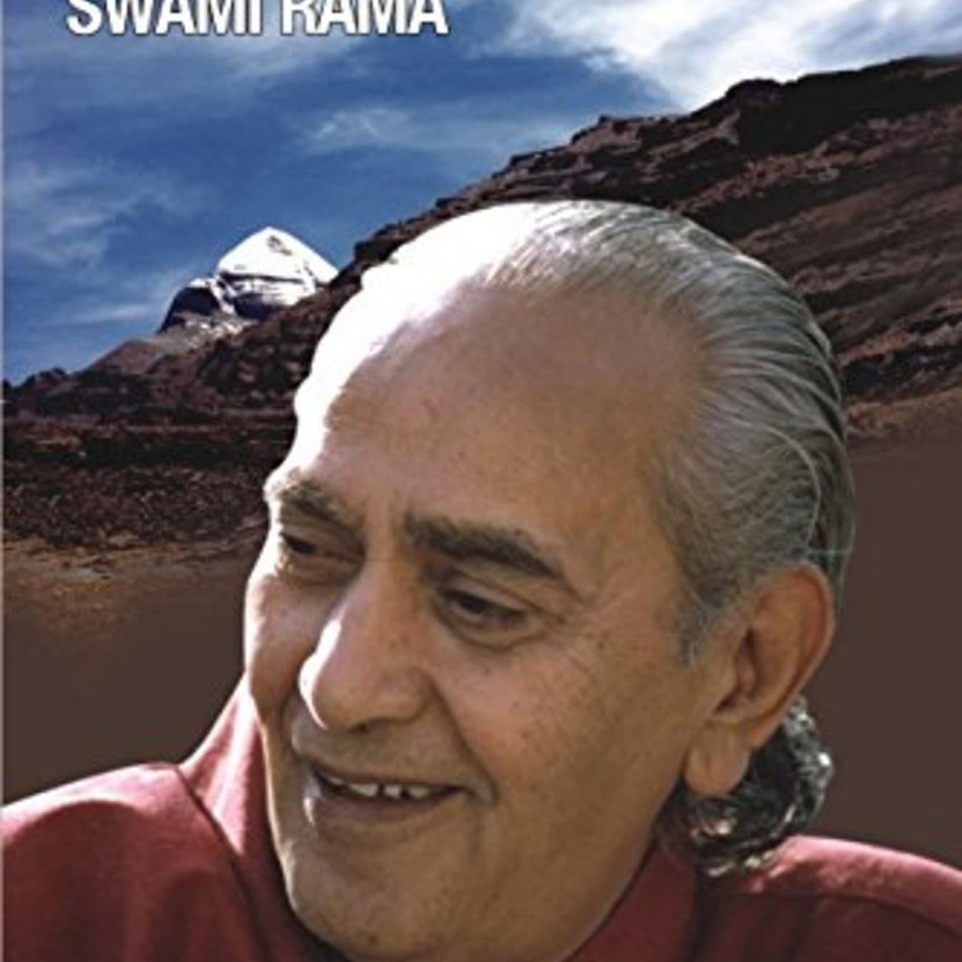 Journey with a Himalayan Master Swami Rama - Podcasts