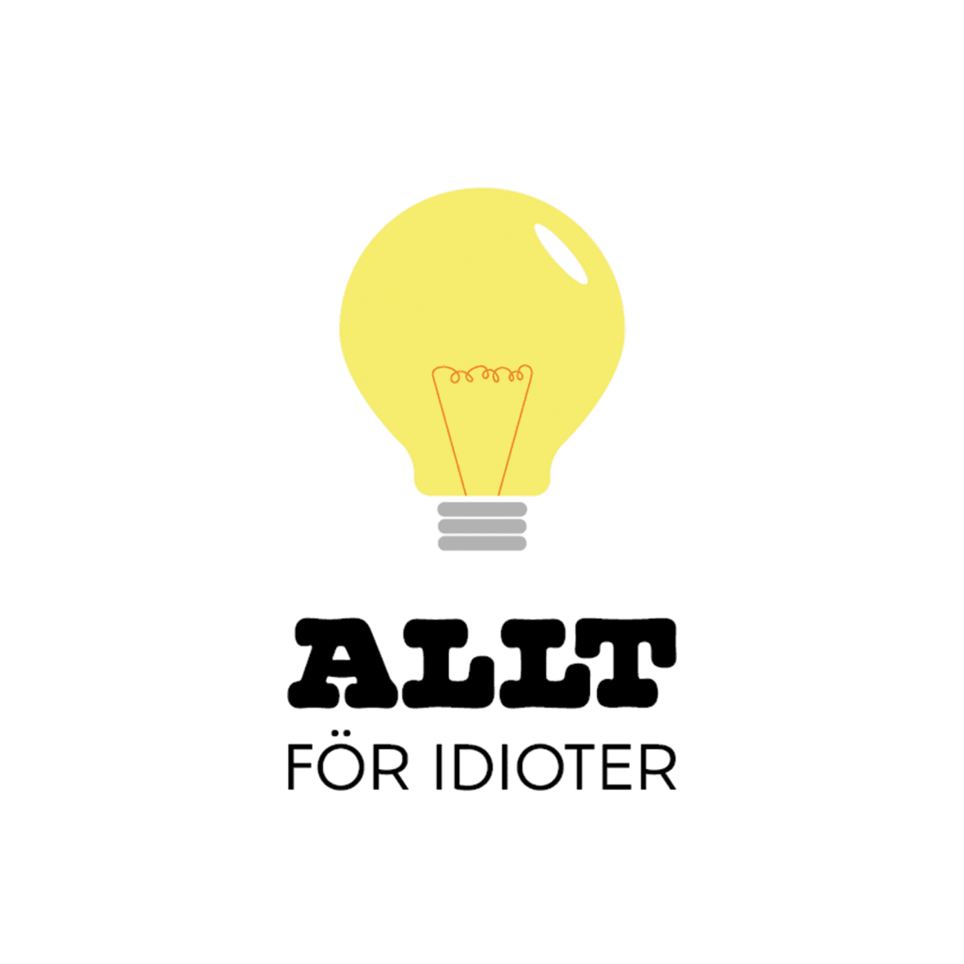 Allt För Idioter - Podcasts